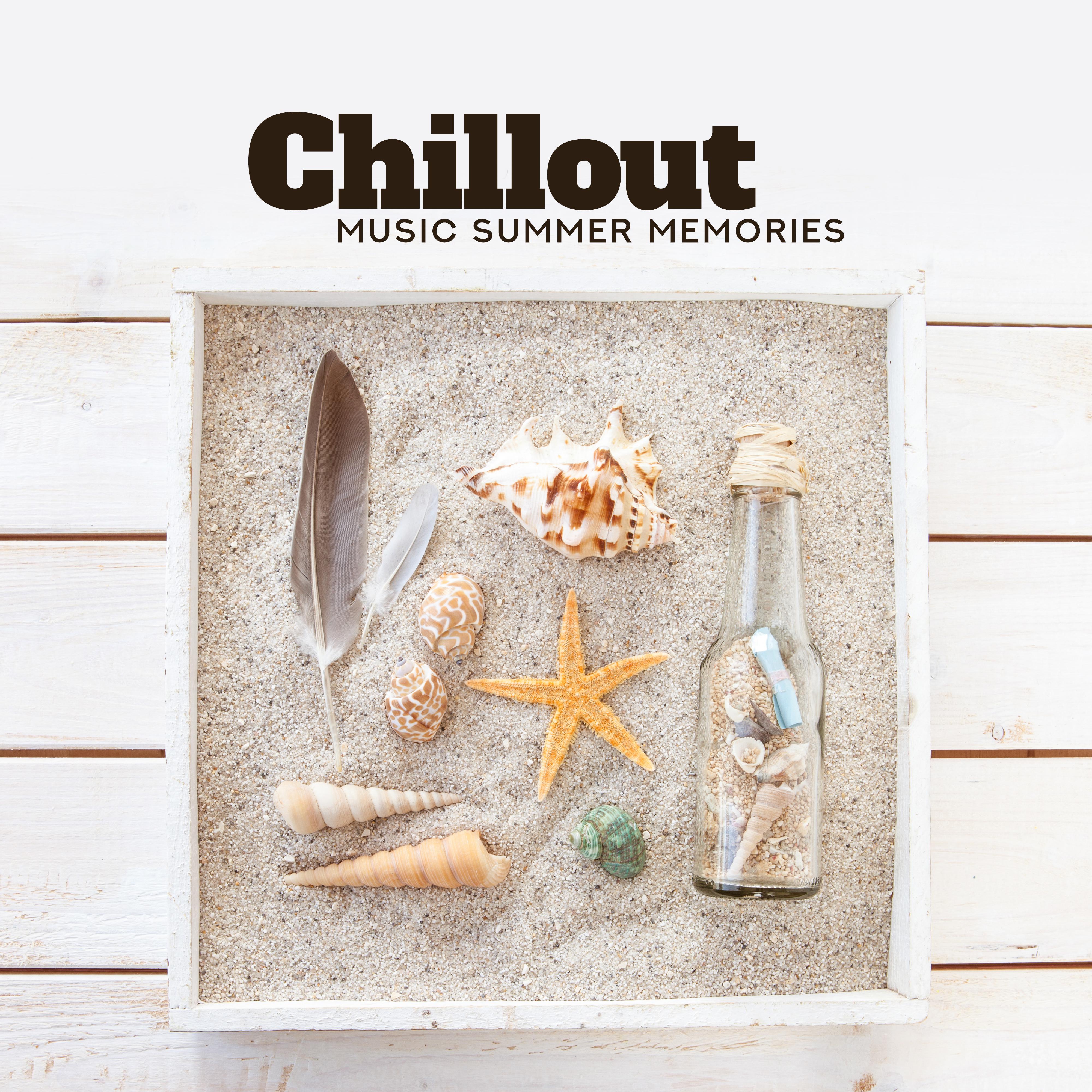 Chillout Music Summer Memories: Compilation of 15 Relaxing Electronic Beats for Total Chill