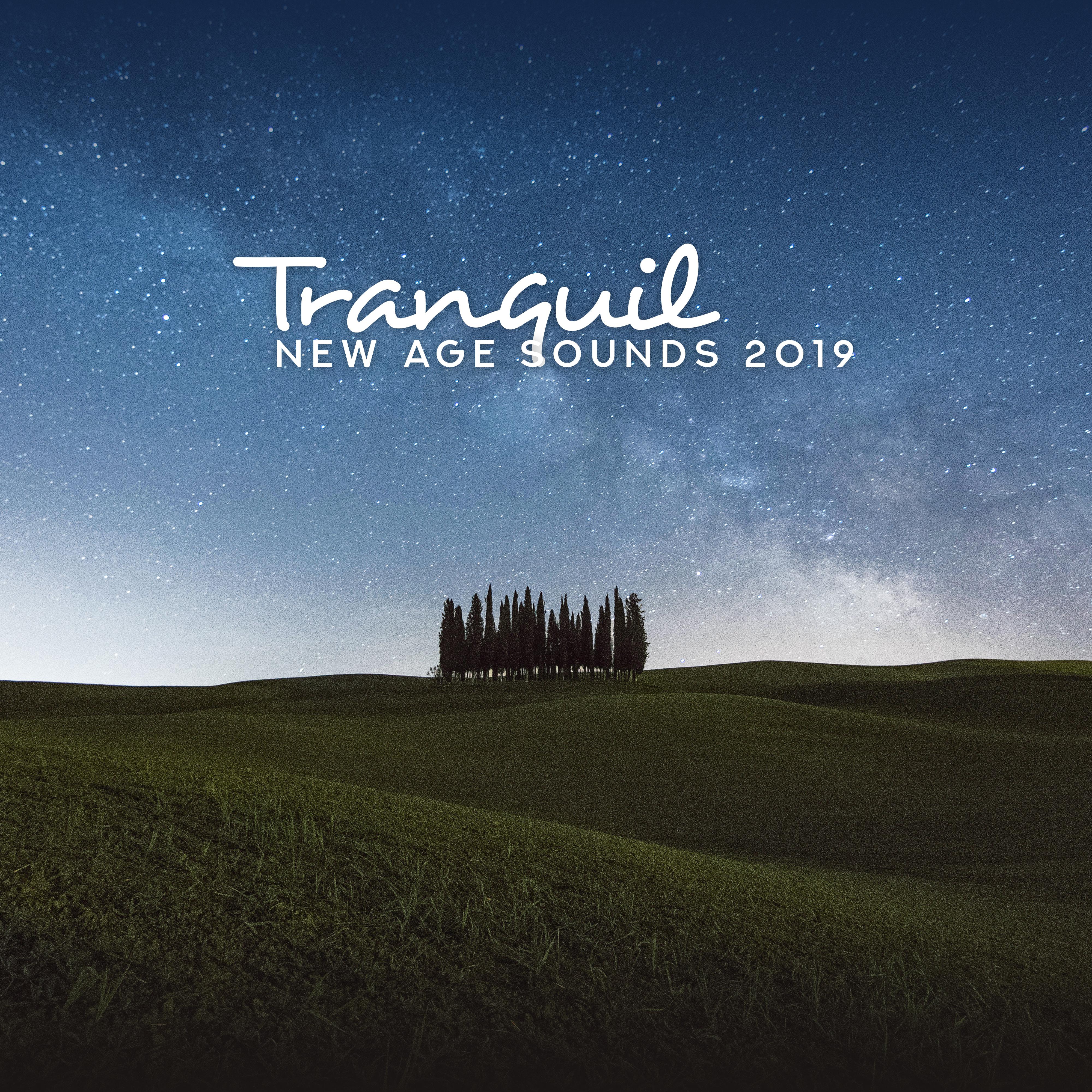 Tranquil New Age Sounds 2019