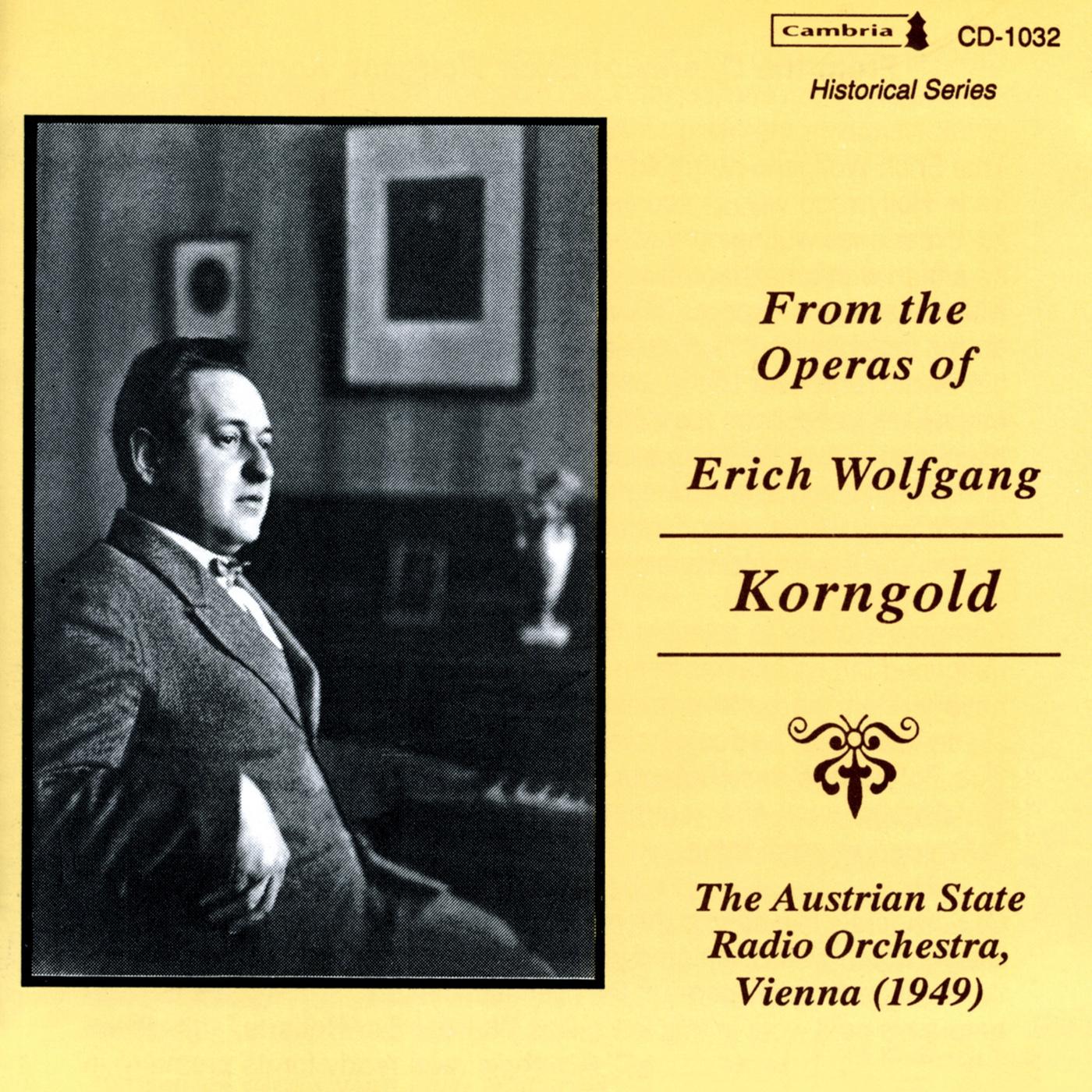 KORNGOLD, E.W.: Opera Arias (From the Operas of Erich Wolfgang Korngold) (Korngold) (1949)