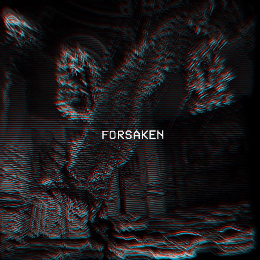 f o r s a k e n