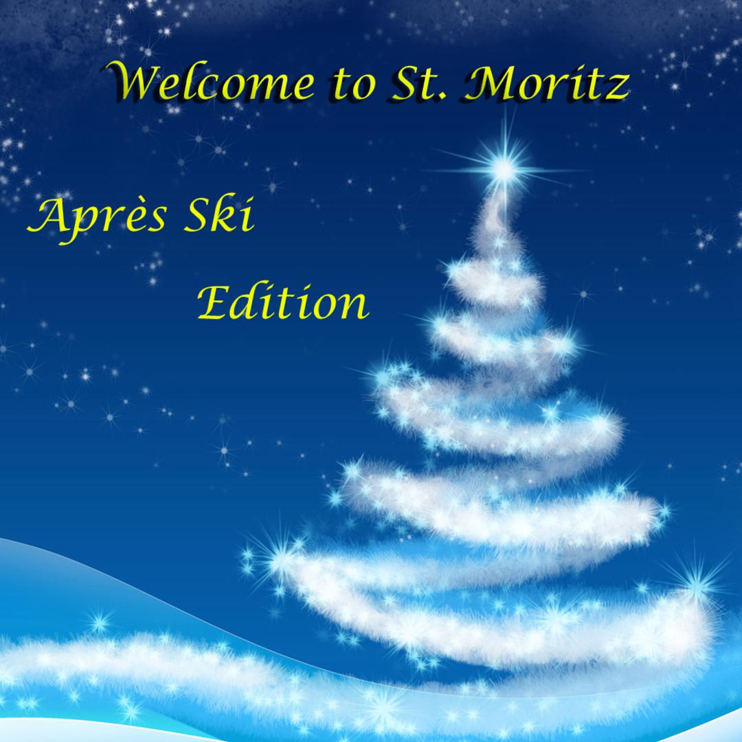 Welcome to St. Moritz Apre s Ski Edition