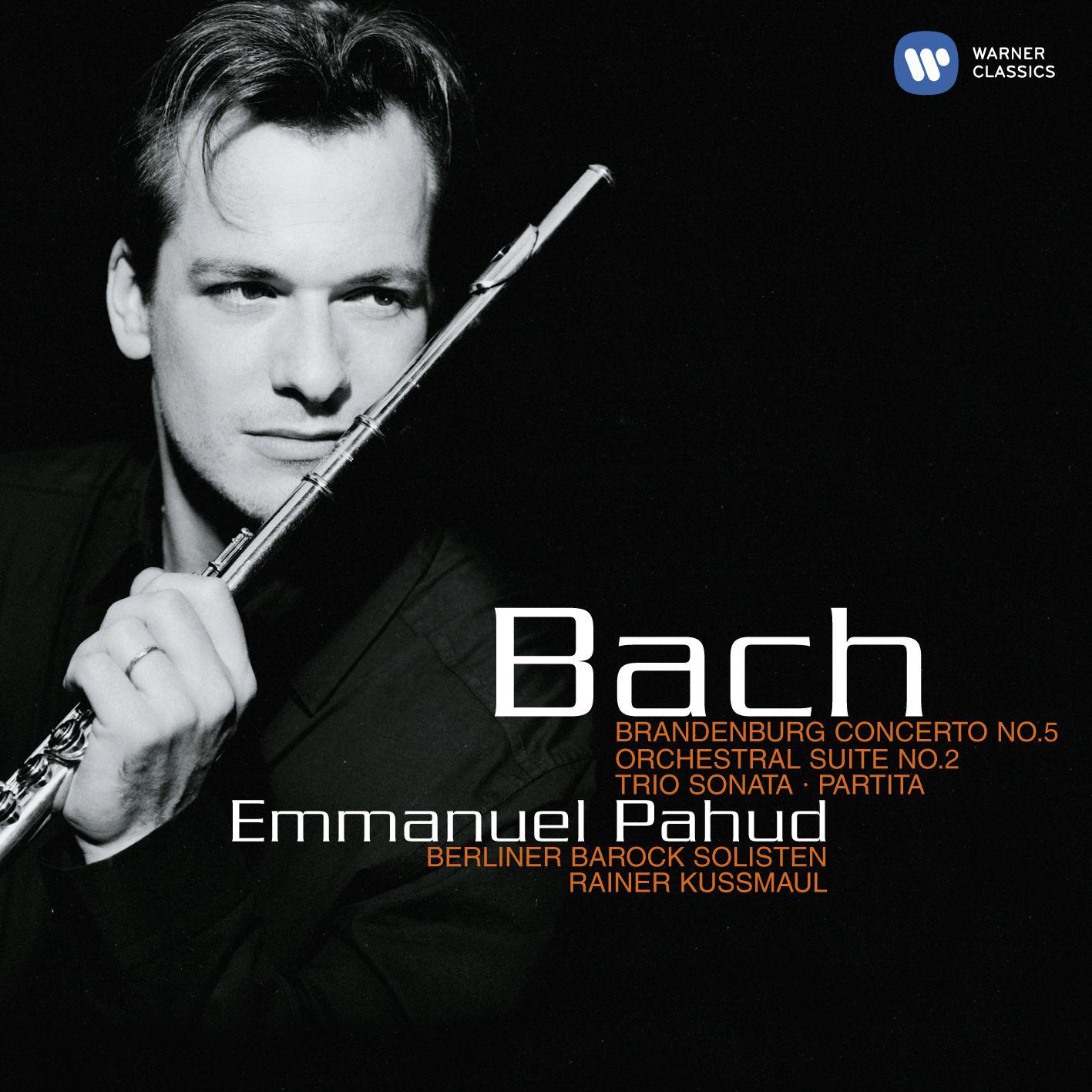 Bach: Brandenburg Concerto No. 5 - Orchestral Suite No. 2 - Trio Sonata - Partita.