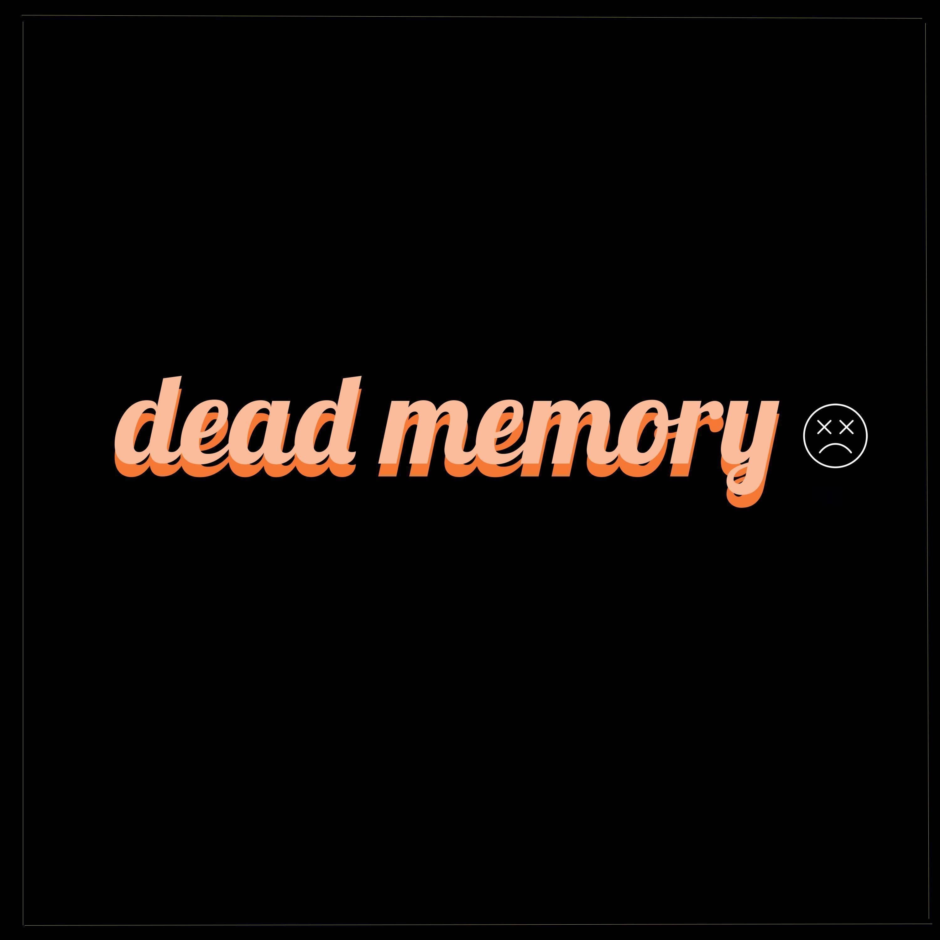 Dead Memory