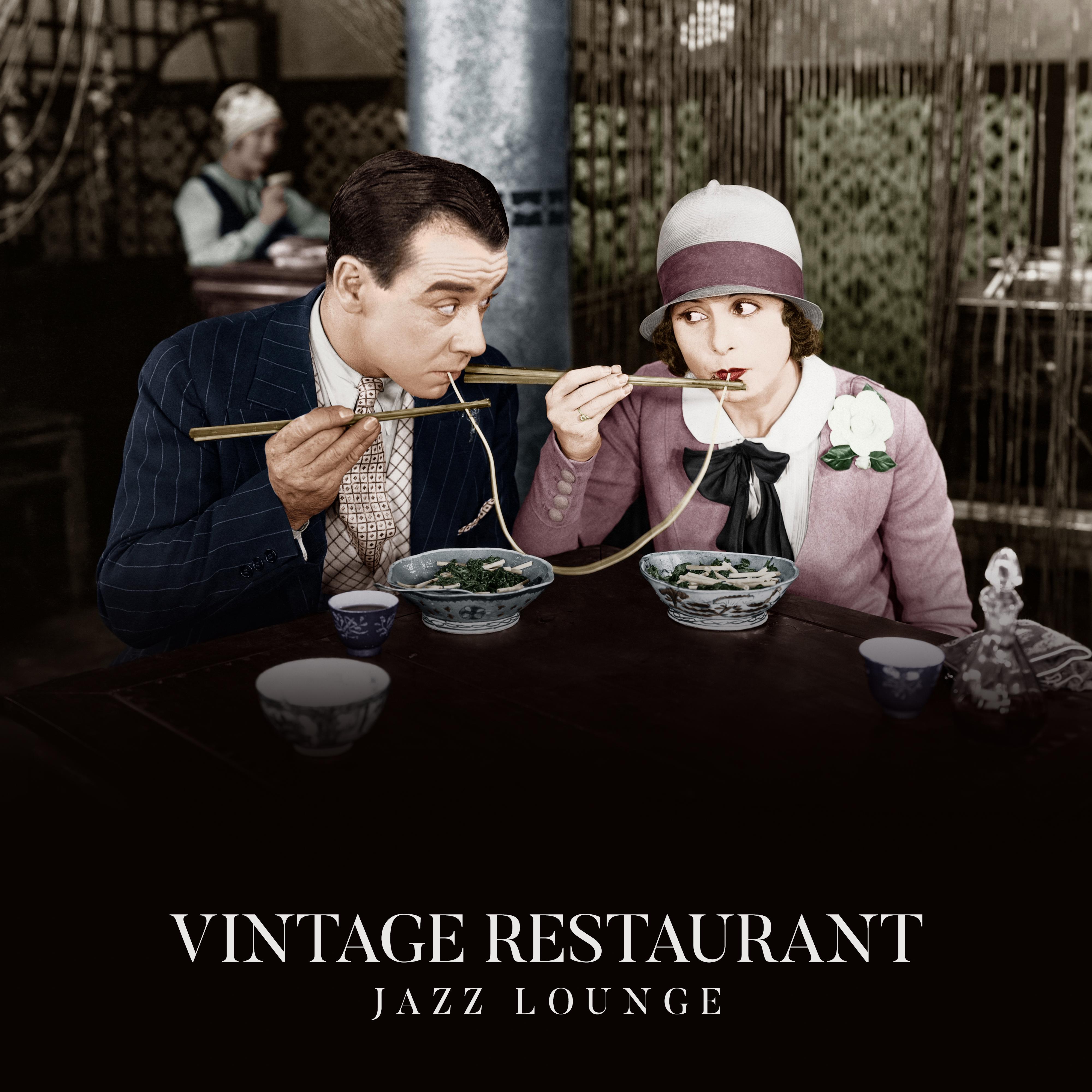 Vintage Restaurant Jazz Lounge: 15 Background Smooth Jazz Melodies Ideal for Nice Time Spending with Family