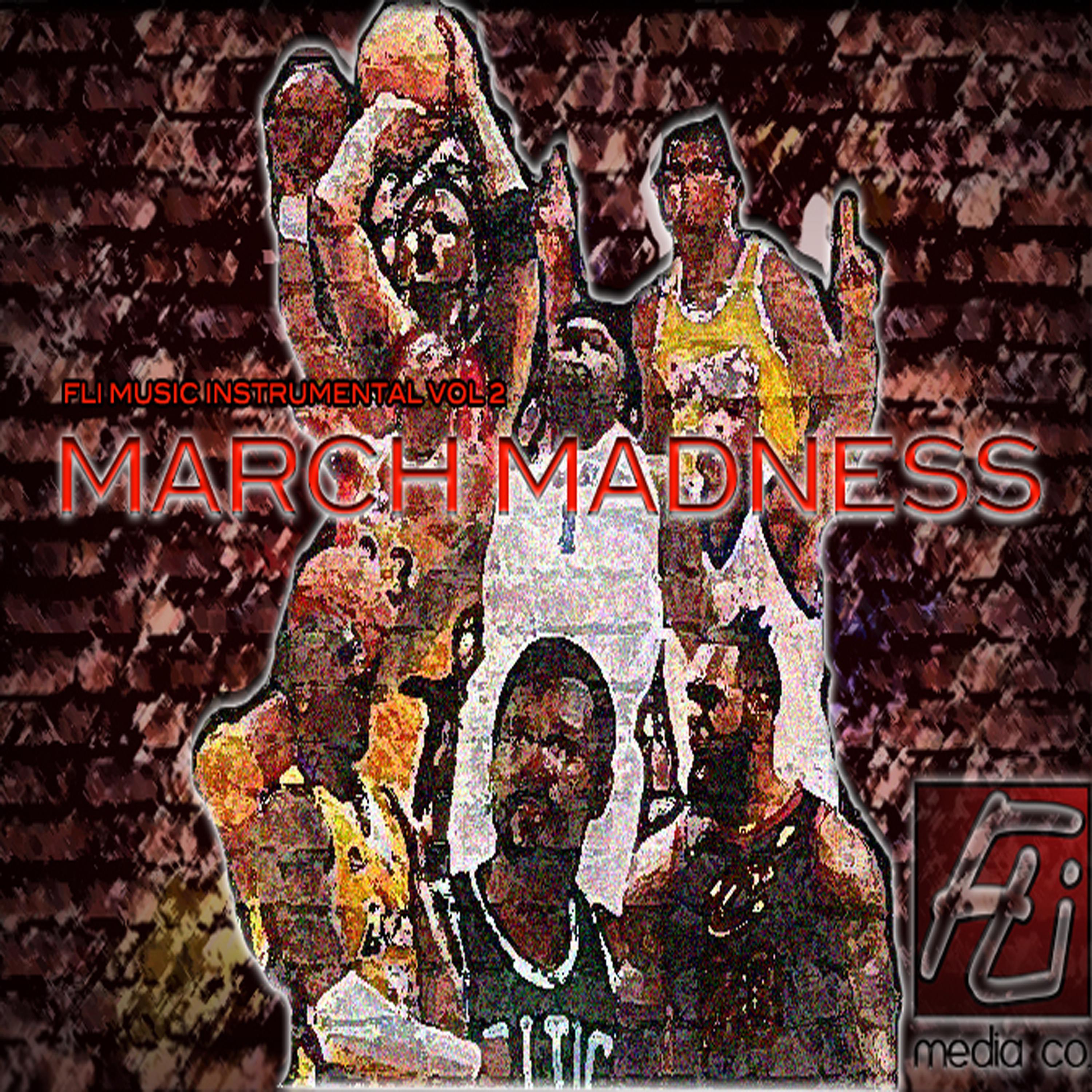 Fli Music Instrumentals Vol. 2 "March Madness"