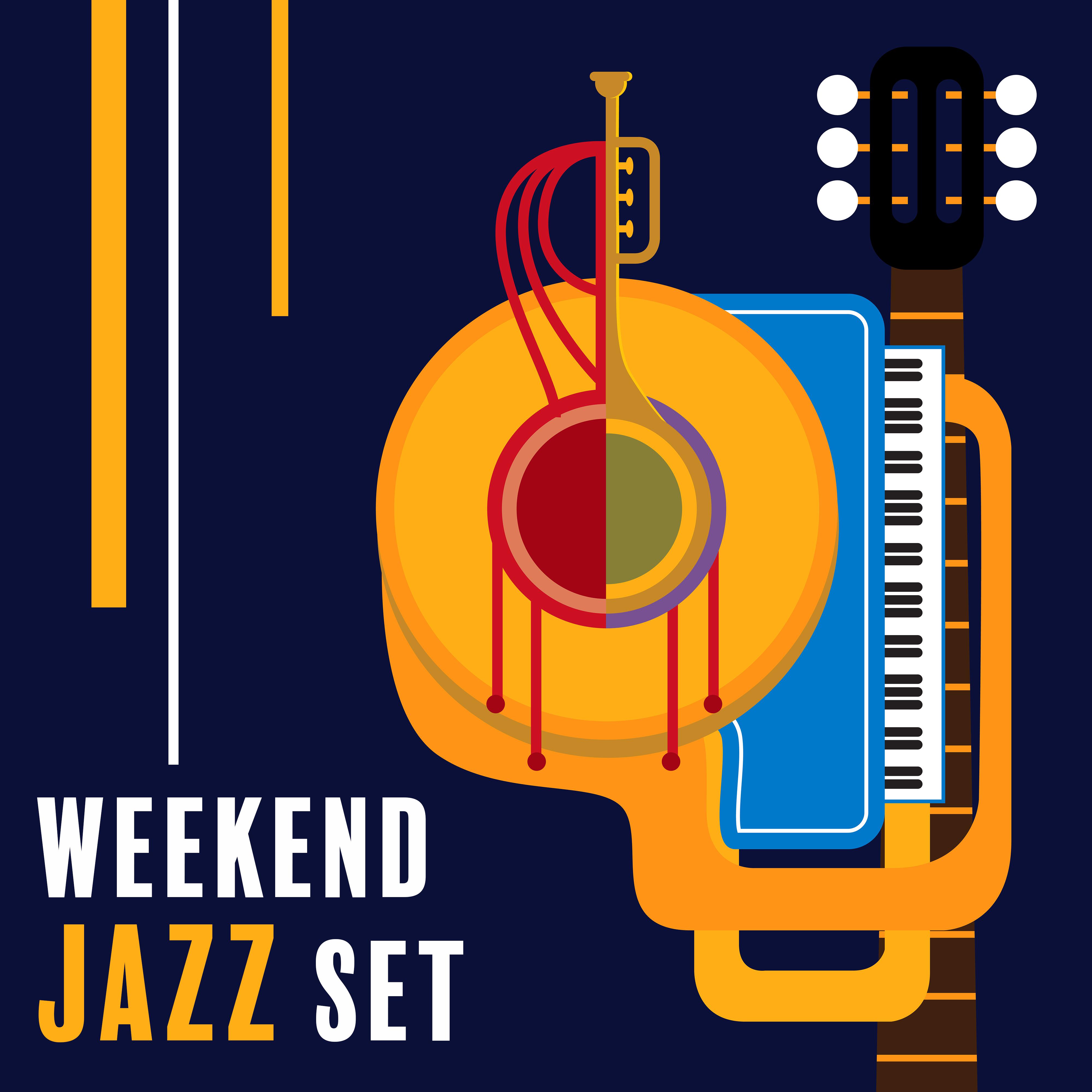 Weekend Jazz Set: Best Instrumental Pieces for Non-Work Days and Duties