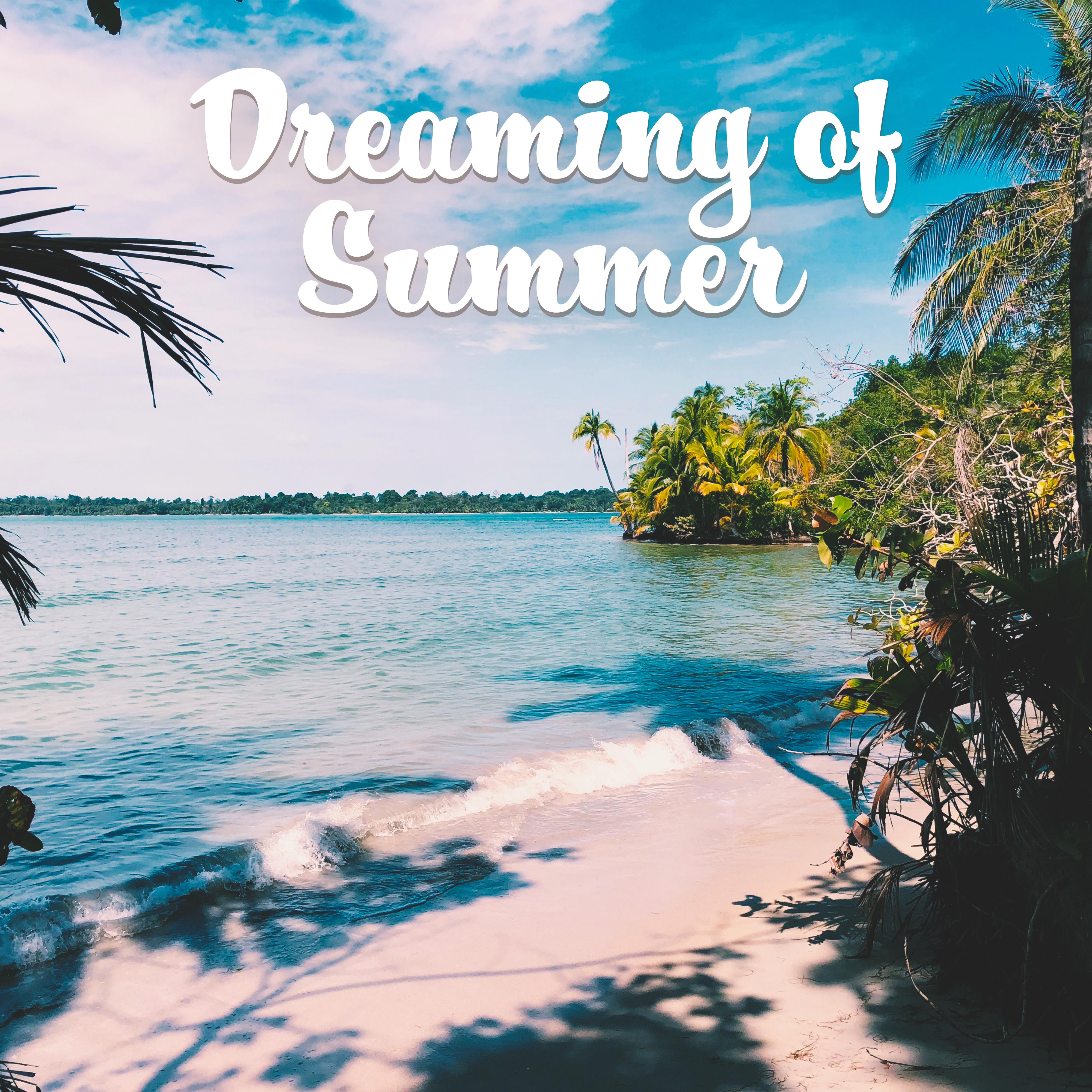 Dreaming of Summer: Warm Chillout Melodies in Anticipation of Summer 2019