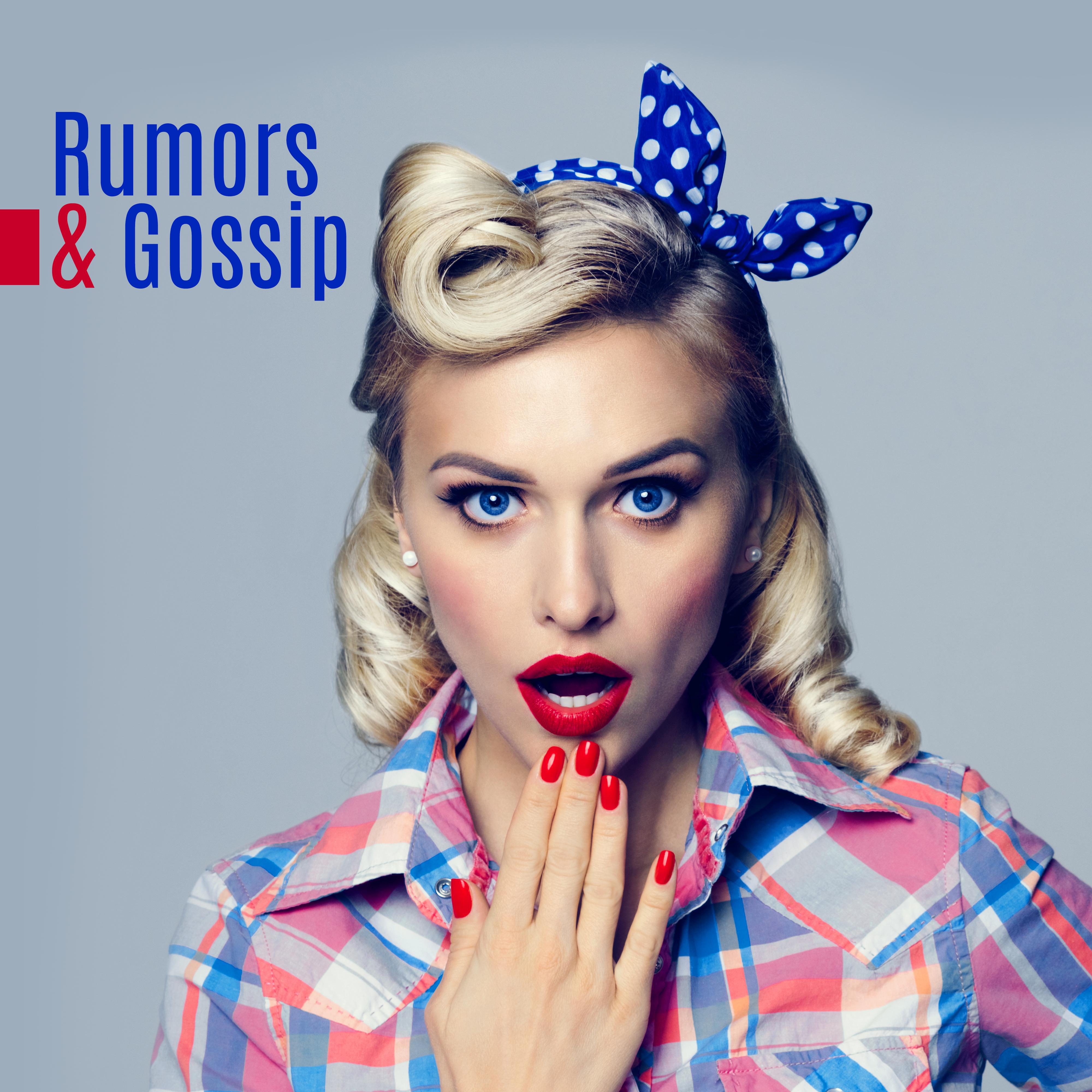Rumors & Gossip: Music for Conversations, Little Talks and Gossip