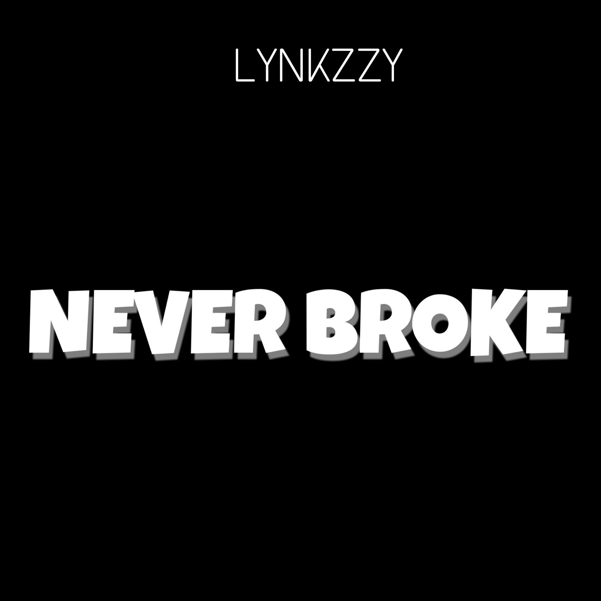 Never Broke