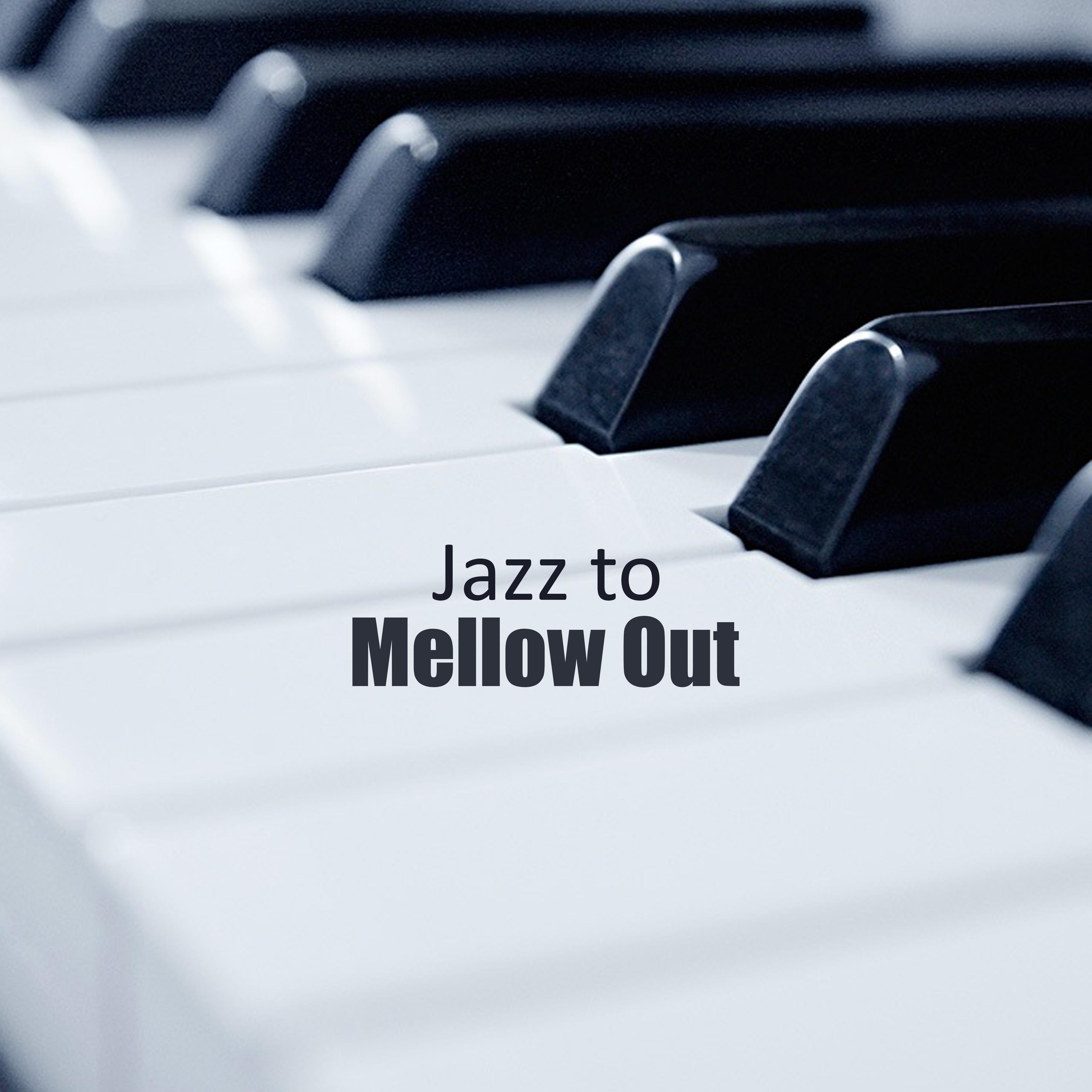 Jazz to Mellow Out  Jazz Relaxation, Instrumental Jazz Music Ambient, Smooth Music for Relax, Jazz Collection 2019, Calm Down