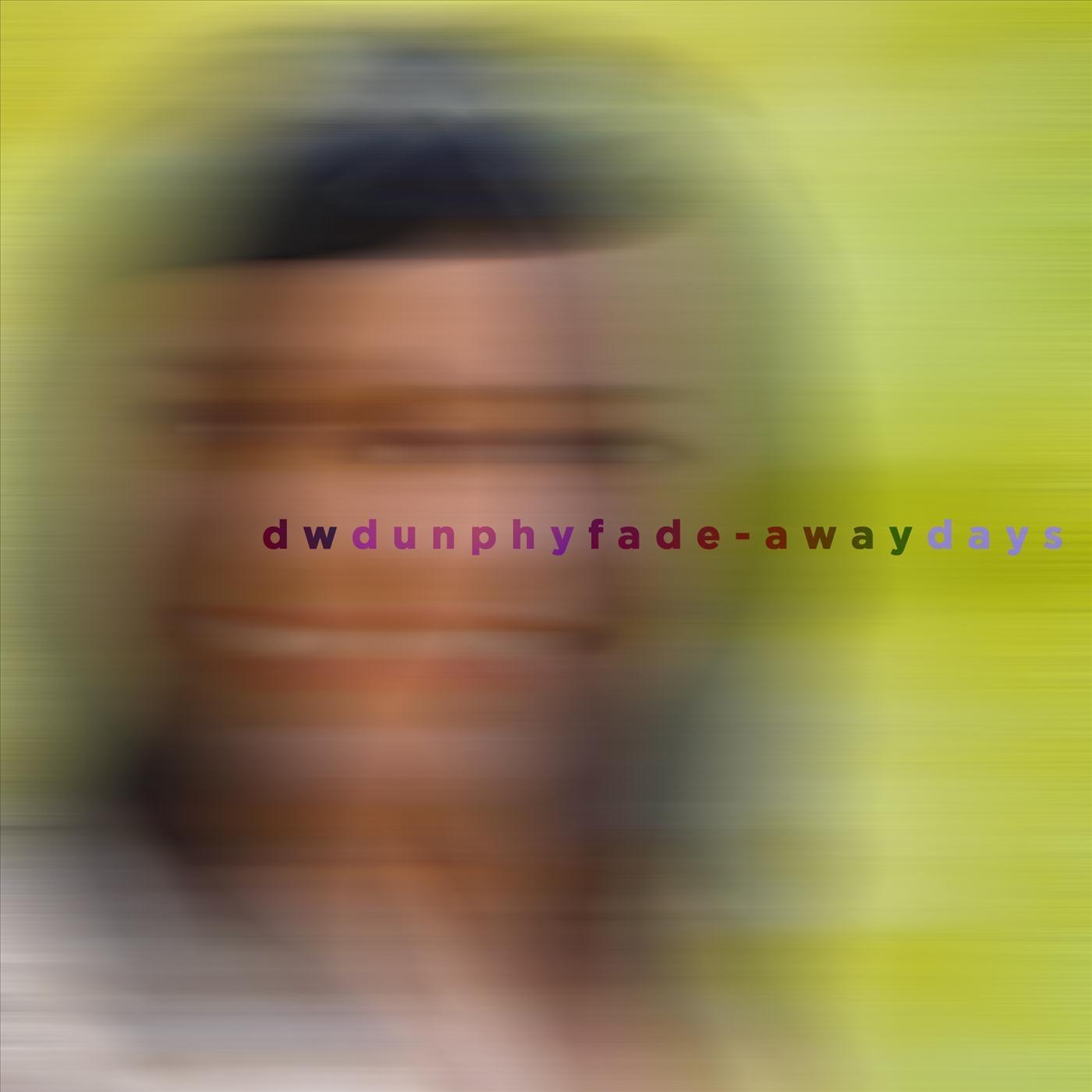 Fade-Away Days