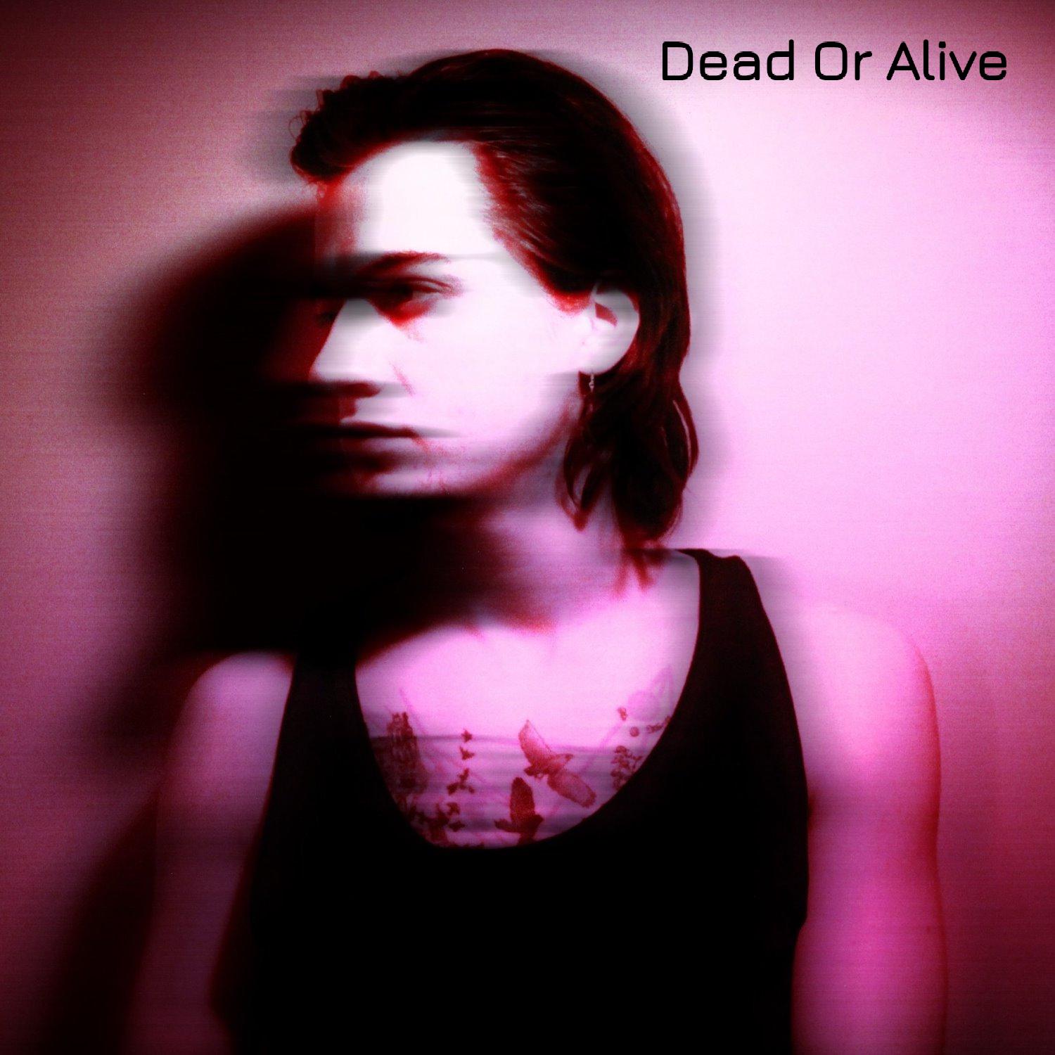 Dead or Alive