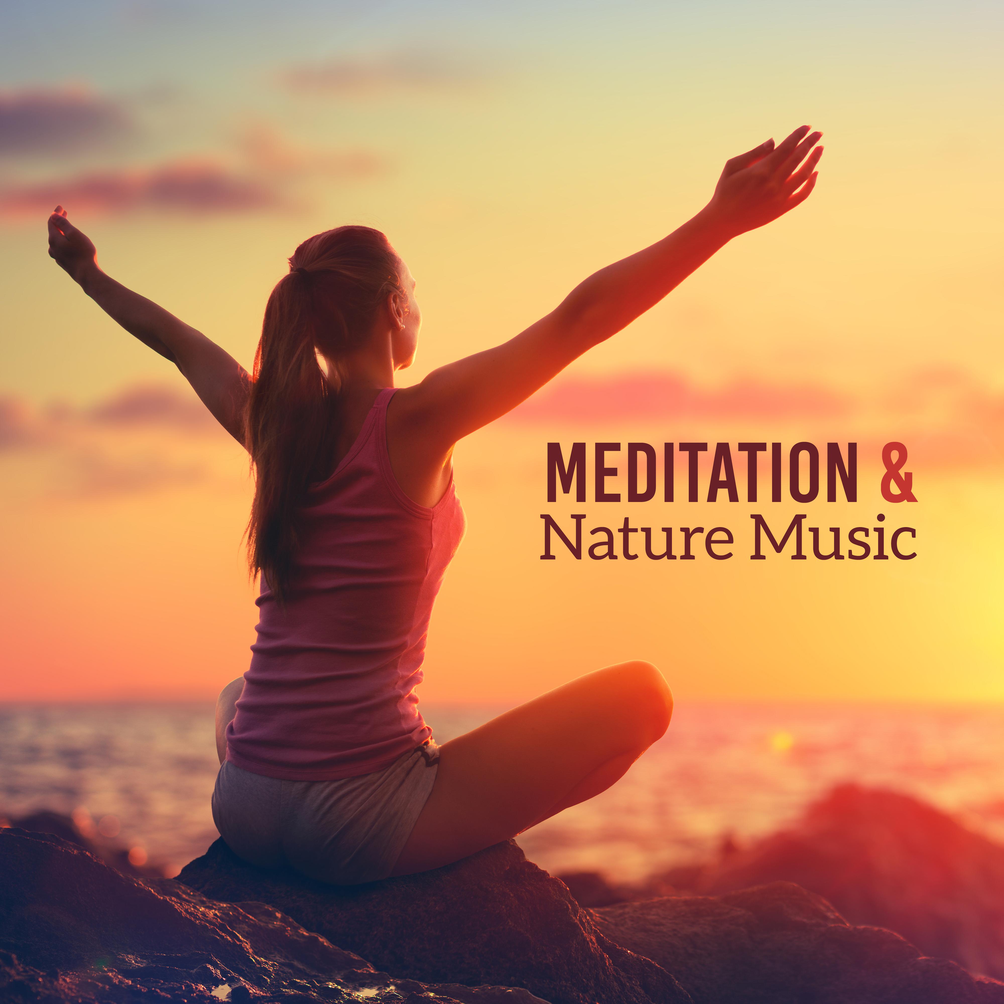 Meditation  Nature Music  Inner Harmony, Deep Meditation, Spiritual Awakening, Nature Sounds for Yoga, Relax, Tranquil Peace, Zen