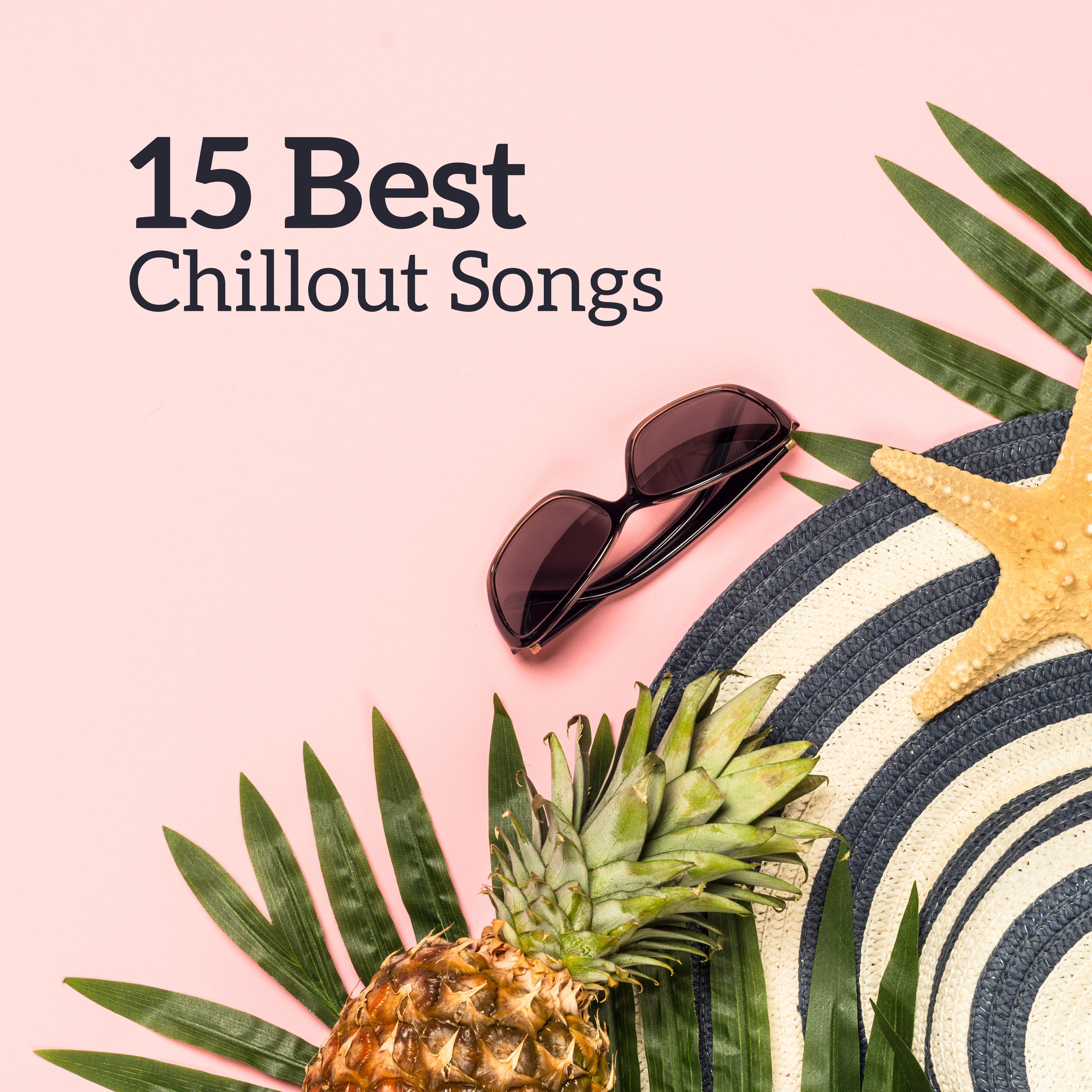 15 Best Chillout Songs  Ibiza Chill Out, Music Zone, Summer Music 2019, Inner Harmony, Relaxing Music Therapy, Beach Chillout