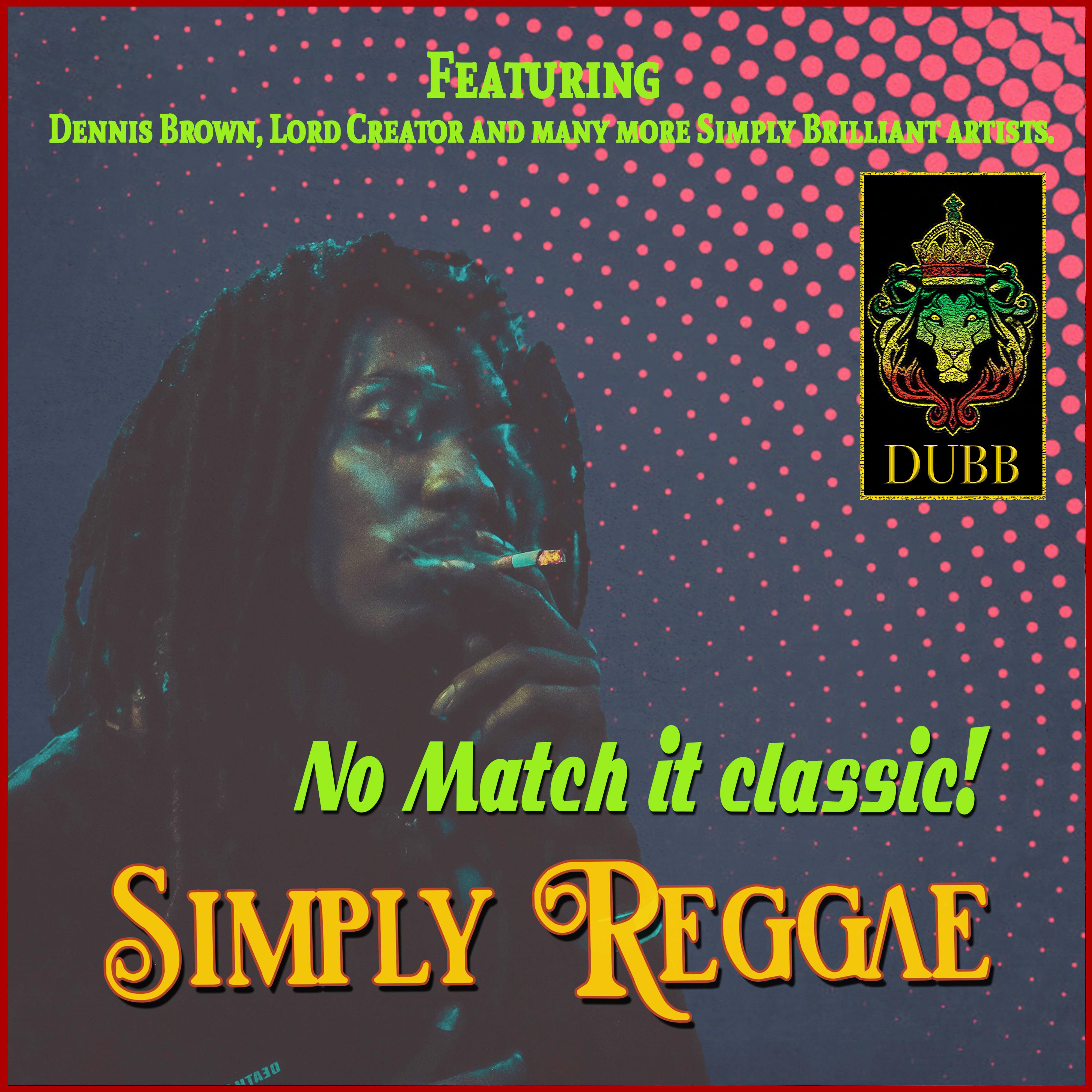 Simply Reggae - No Match it Classic