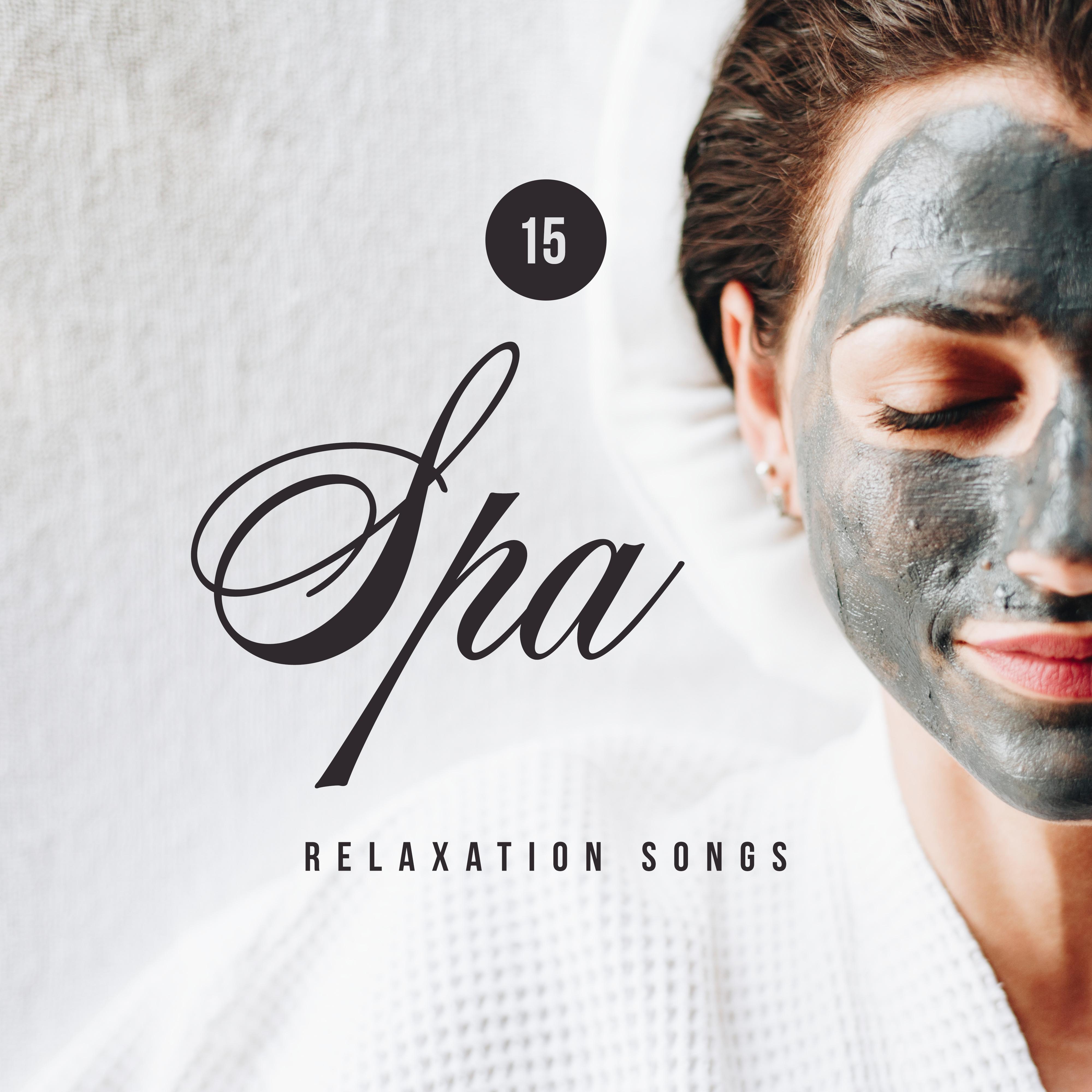 15 Spa Relaxation Songs: New Age Music for Perfect Massage & Wellness Experience