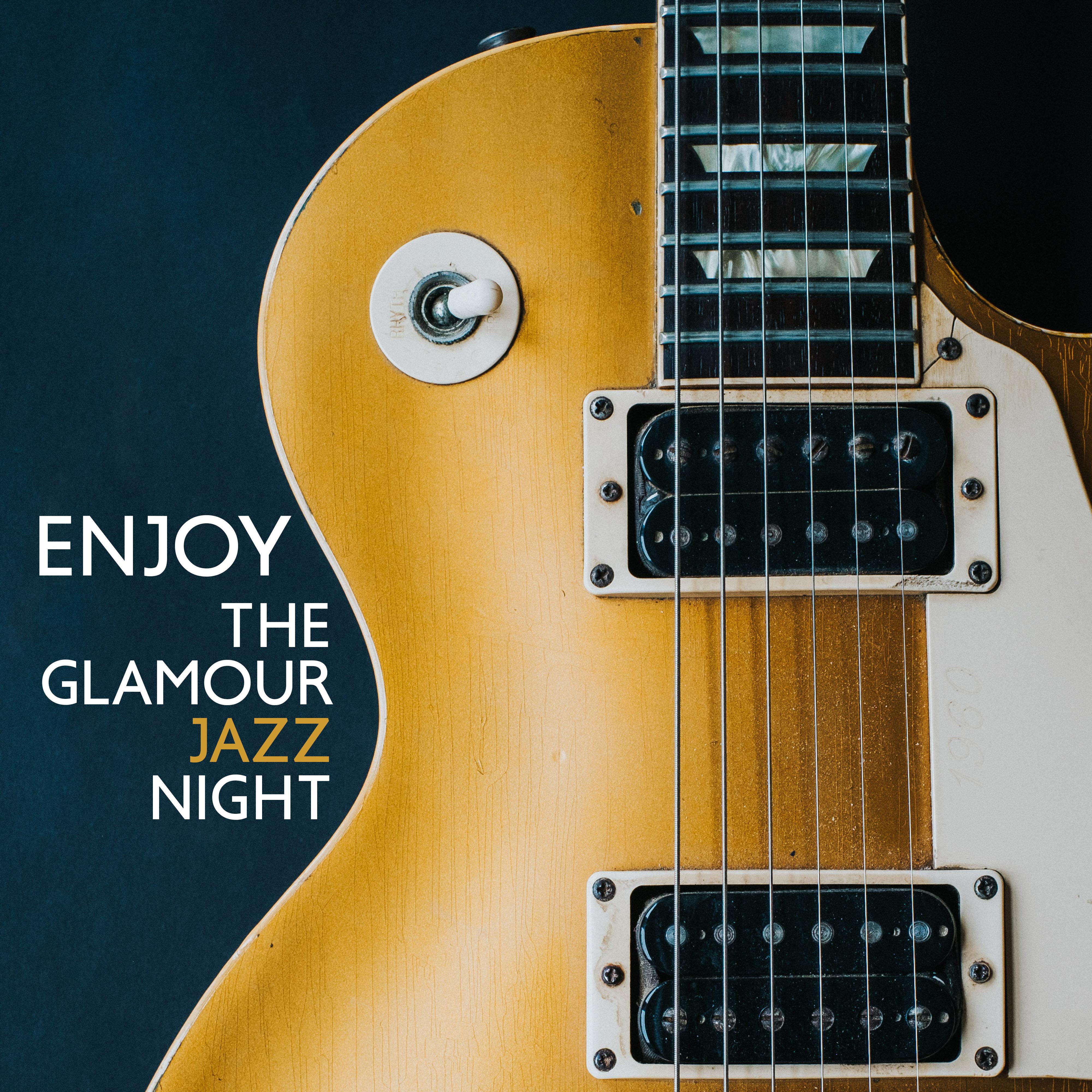 Enjoy the Glamour Jazz Night: 2019 Vintage Smooth Jazz Tracks for Jazz Cocktail & Food Exclusive Party