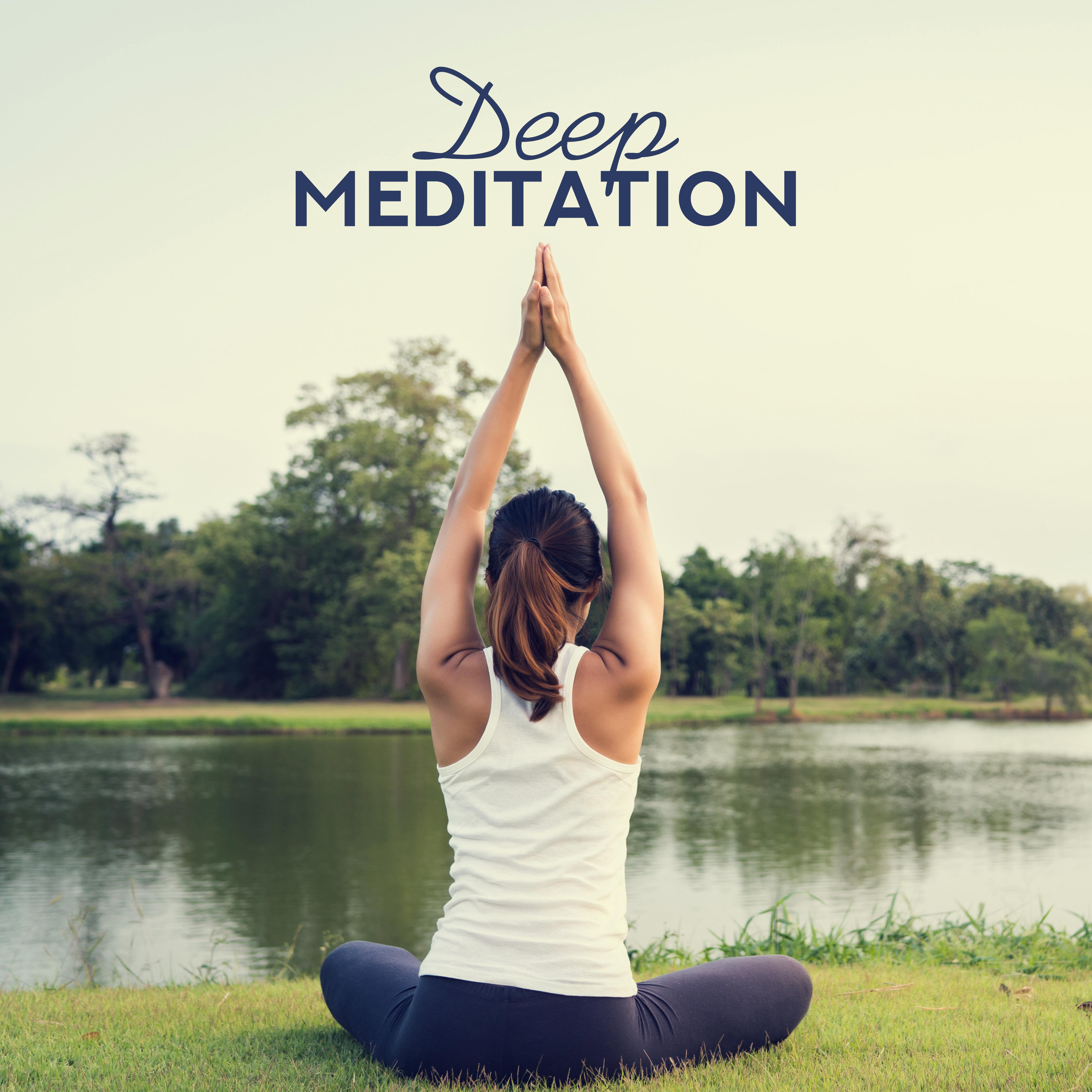Deep Meditation: Relaxation & Sleep, Yoga, Meditation, Massage, Healing Music with Nature Sounds