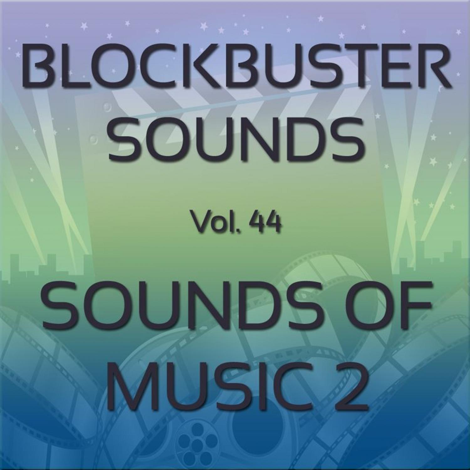 Blockbuster Sound Effects Vol. 44: Sounds of Music 2