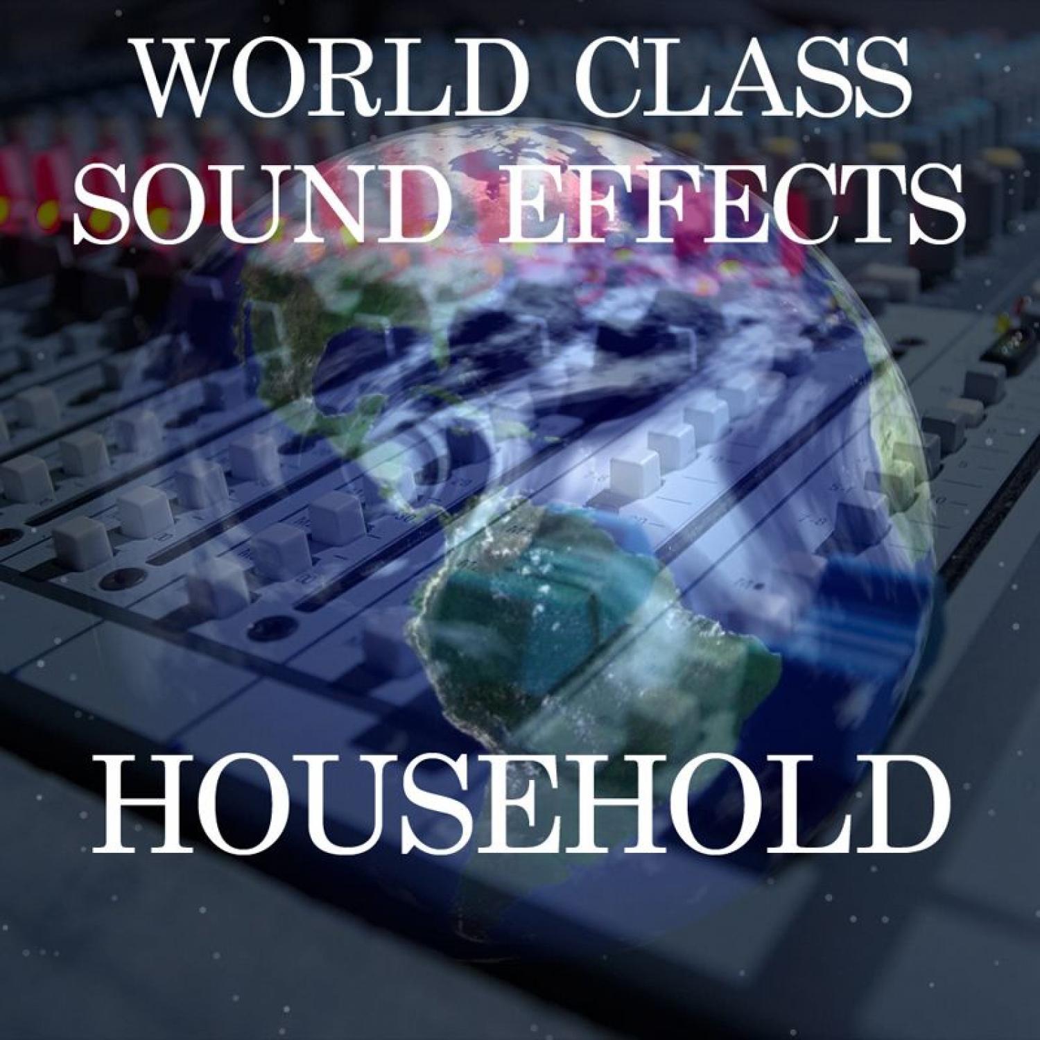 World Class Sound Effects 8 - Household