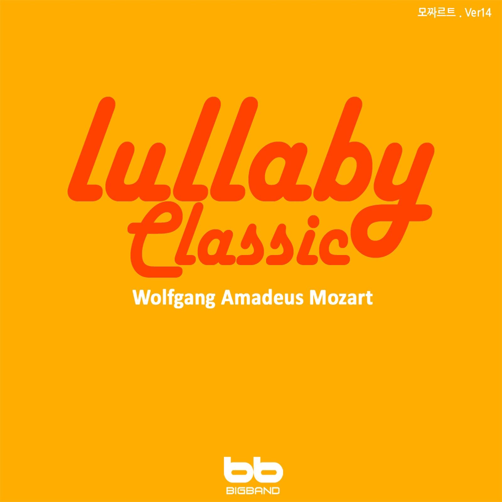 Lullaby Classic for My Baby - Mozart, Ver. 14 (Prenatal Music,Pregnant Woman,Baby Sleep Music,Pregnancy Music)