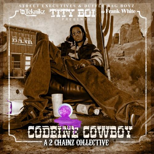 Codeine Cowboy (Hosted By DJ Teknikz & DJ Frank White)