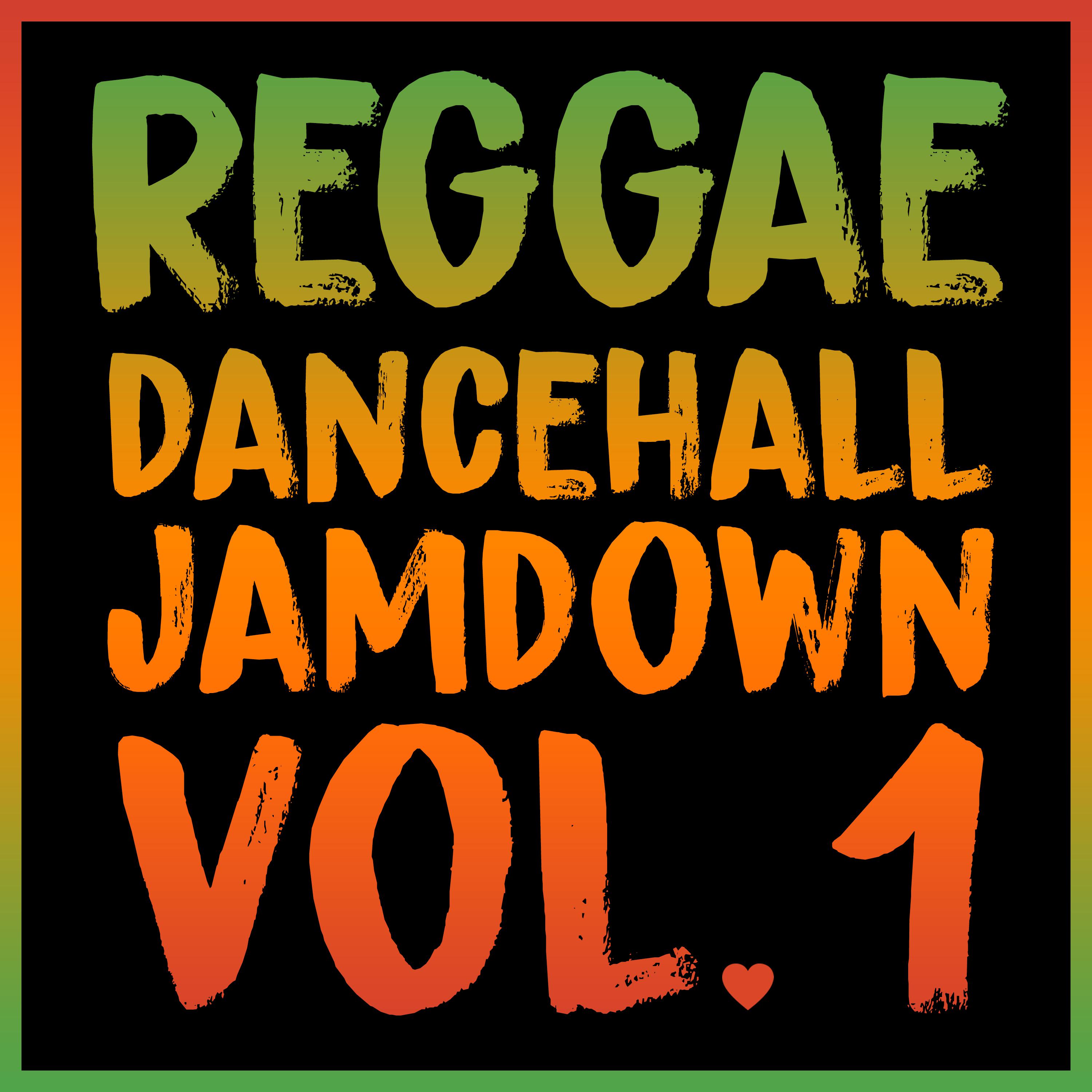 Reggae Dancehall Jamdown, Vol. 1