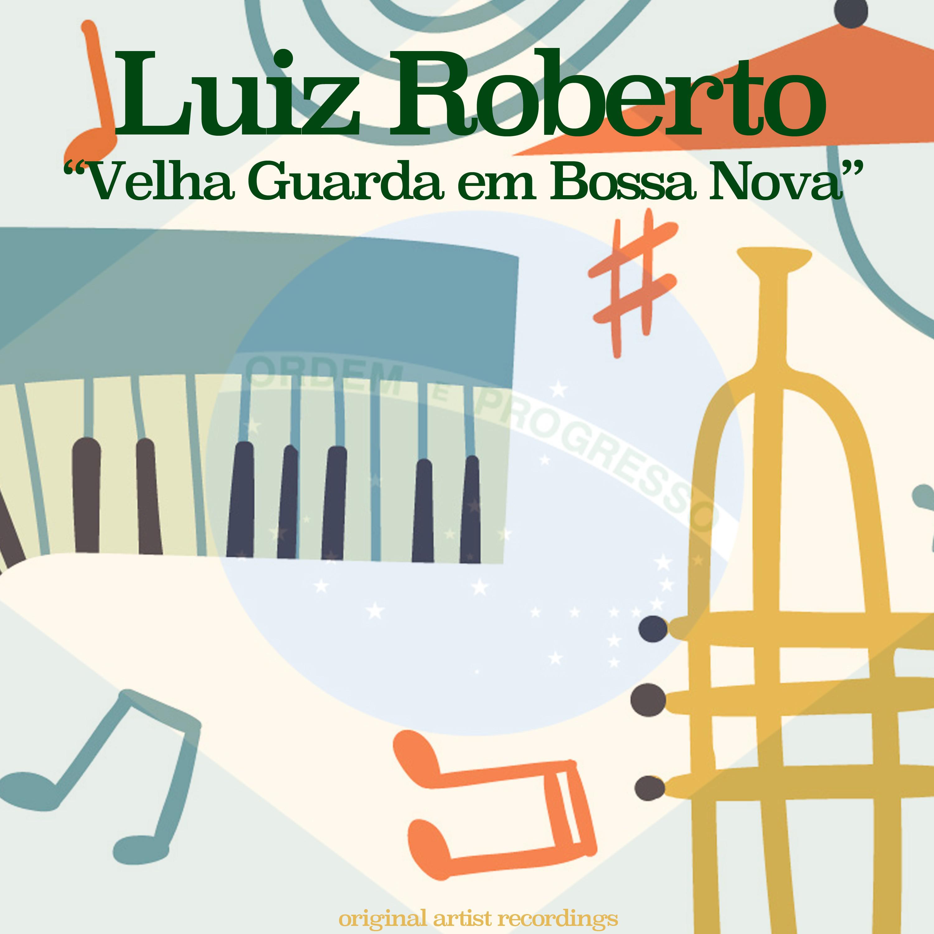 Velha Guarda em Bossa Nova