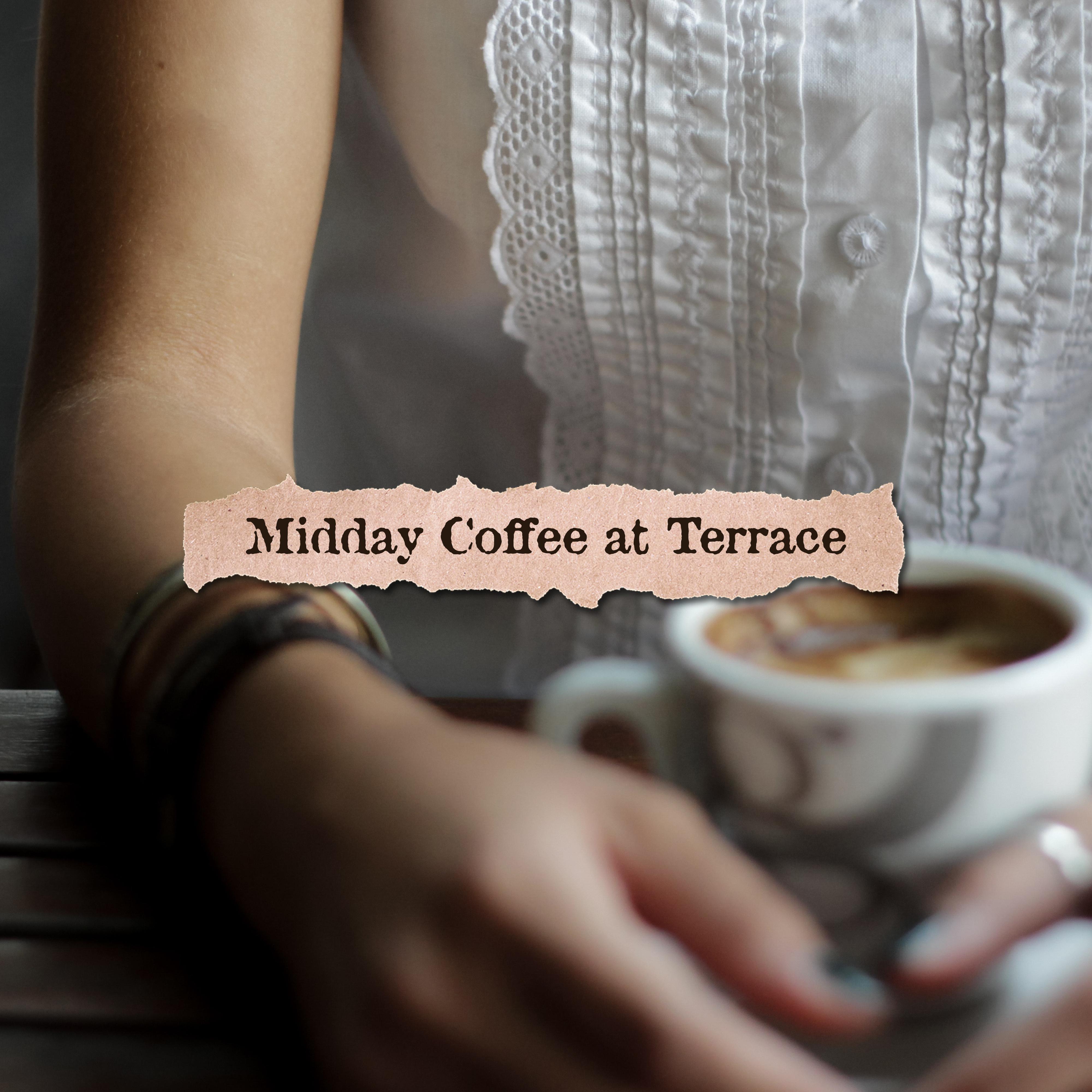 Midday Coffee at Terrace: 15 Soft Instrumental Jazz 2019 Songs for Total Relax & Spend Good Time with Love