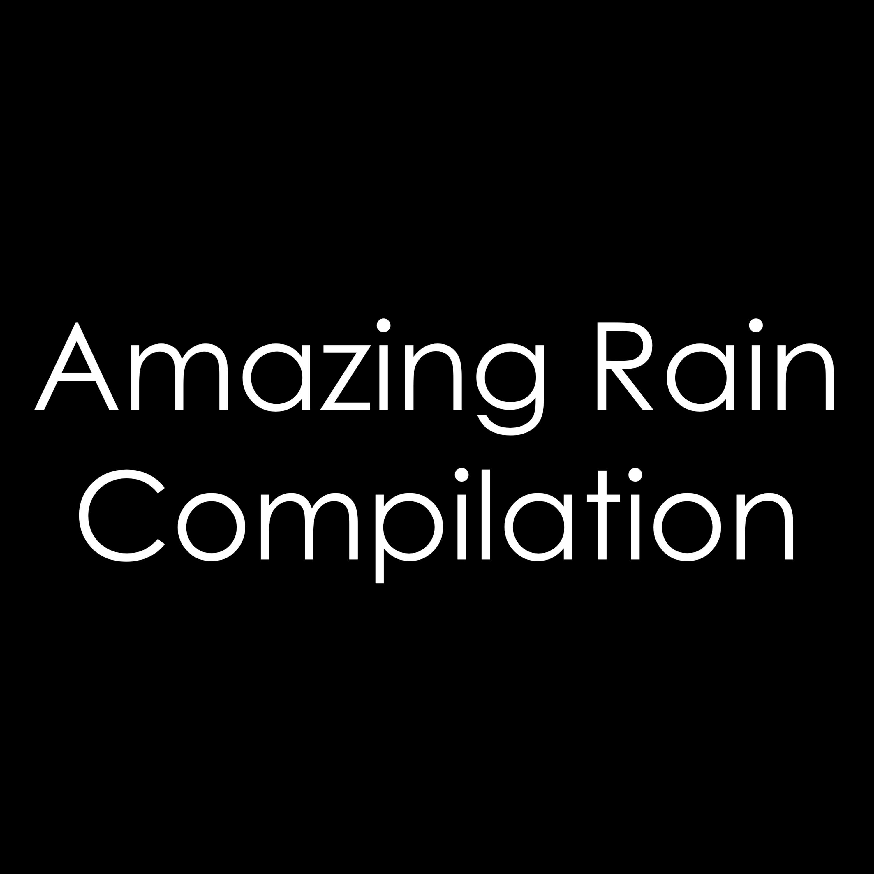 2018 Absolute Rainfall Compilation