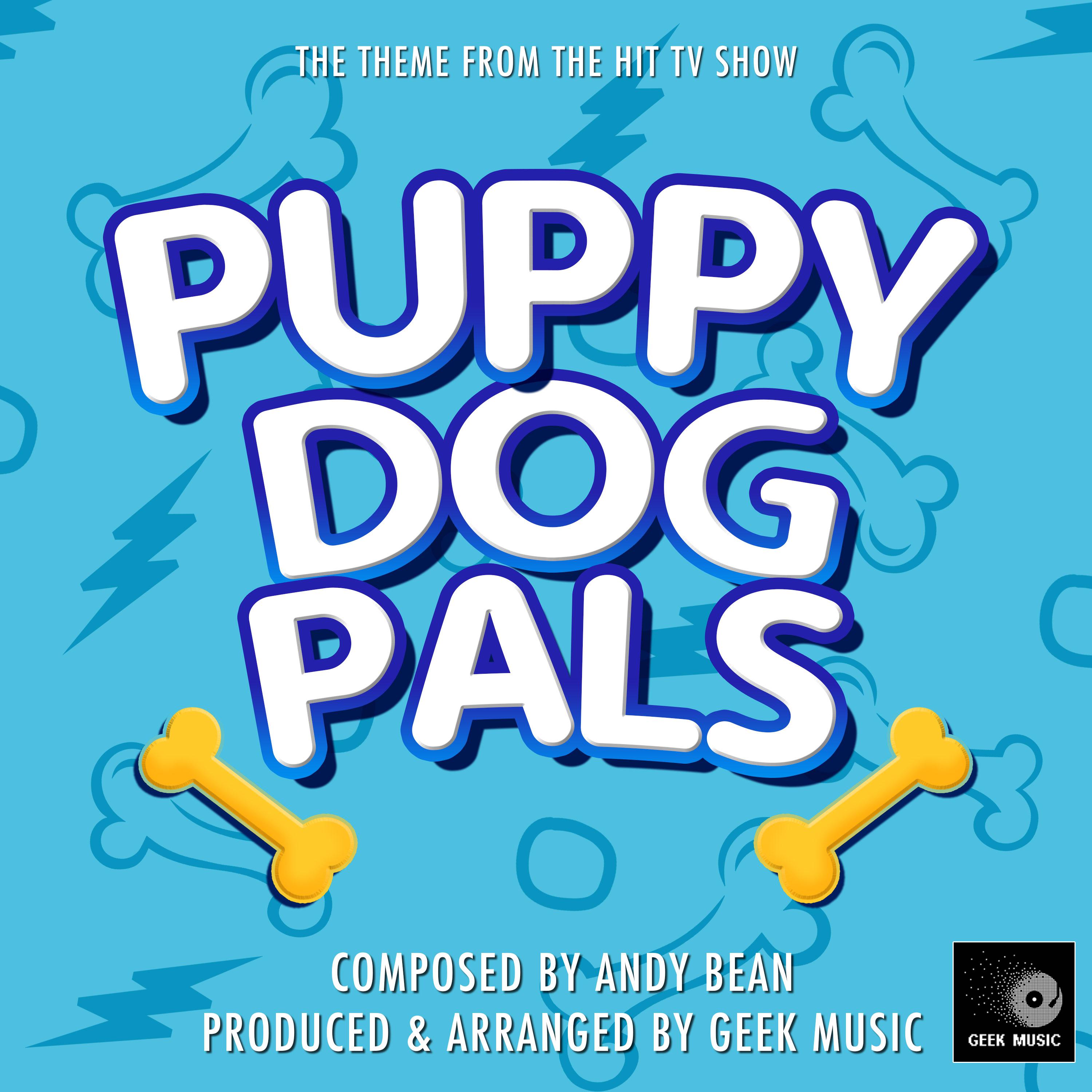 Puppy Dog Pals - Main Theme