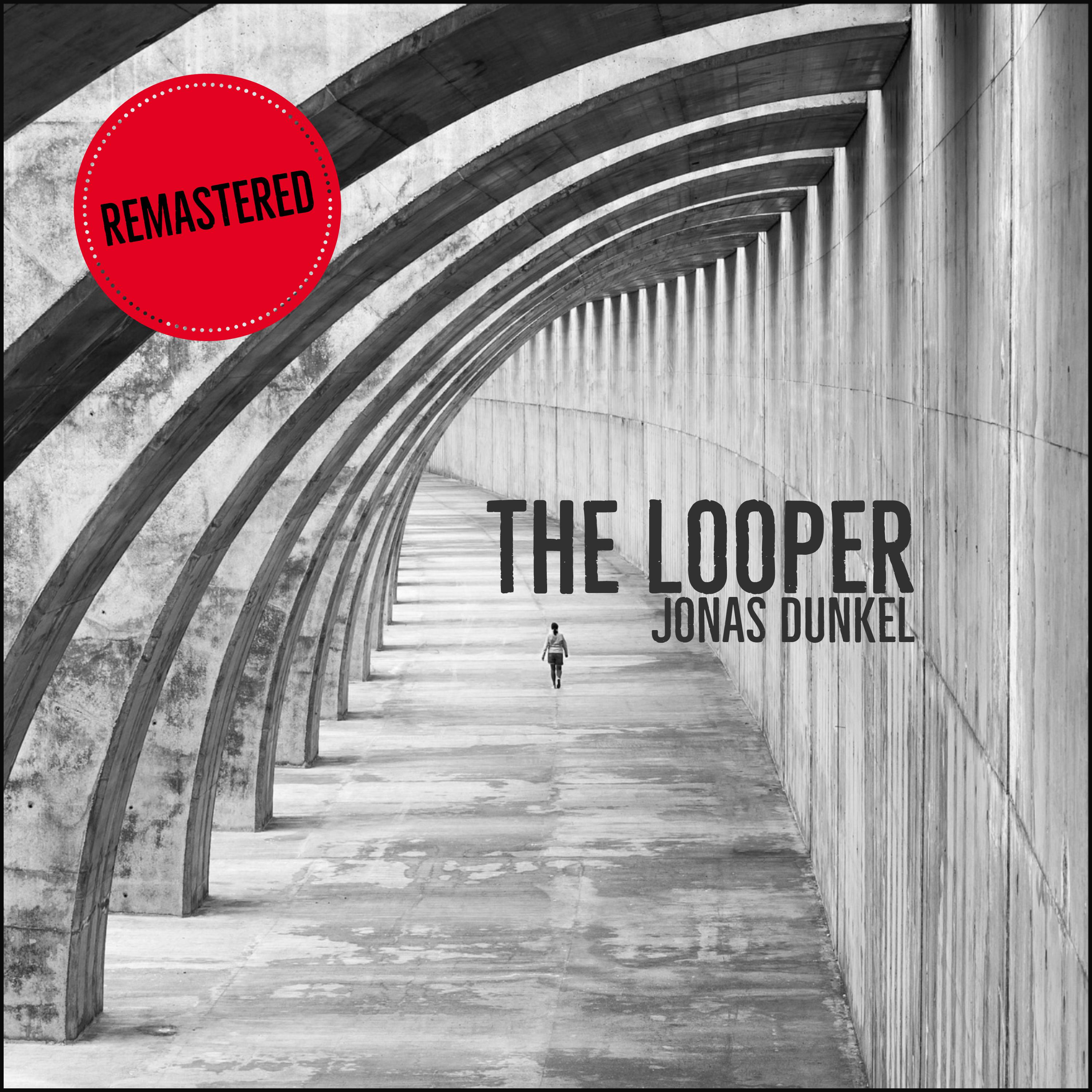 The Looper (Remastered)