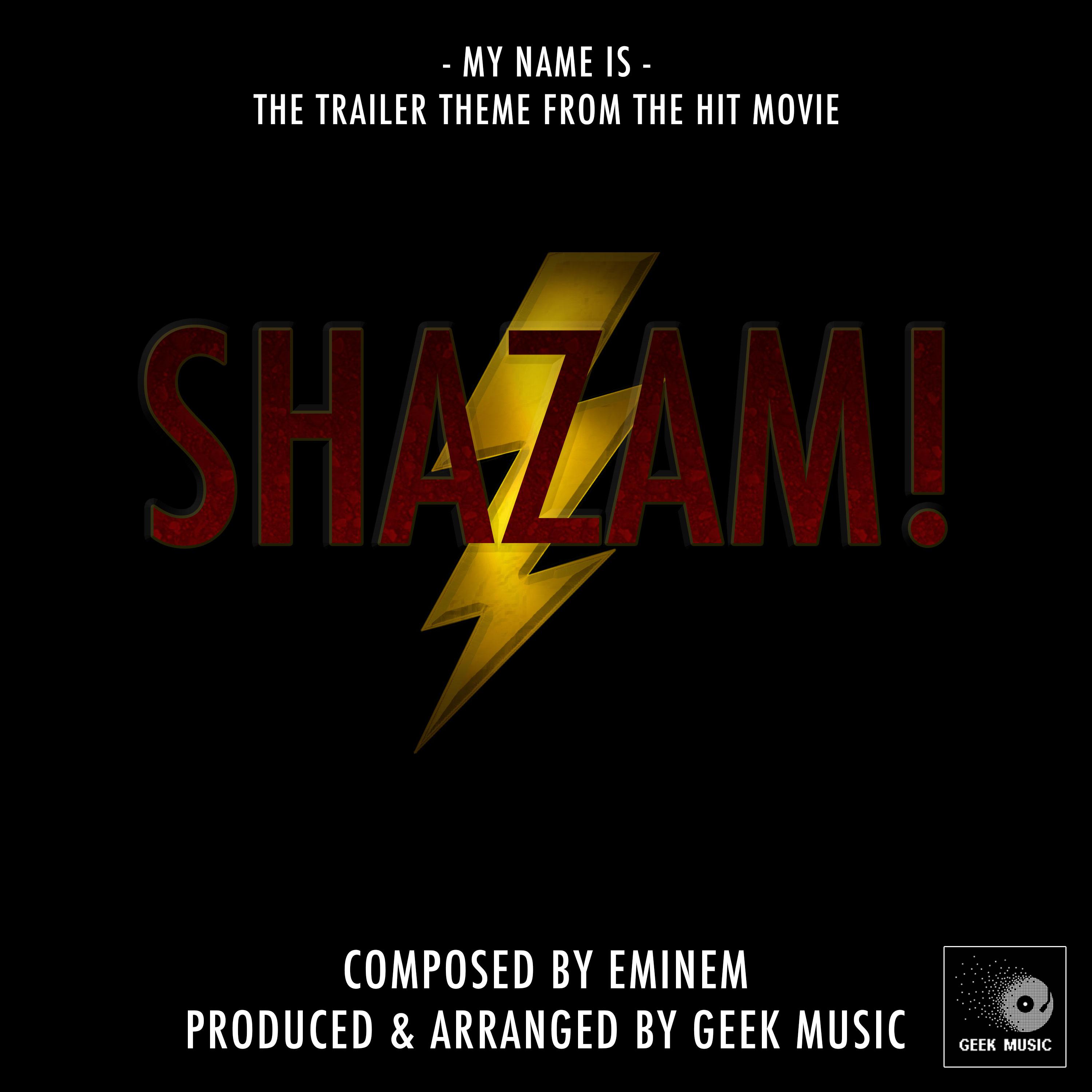 Shazam! - My Name Is - Trailer Theme