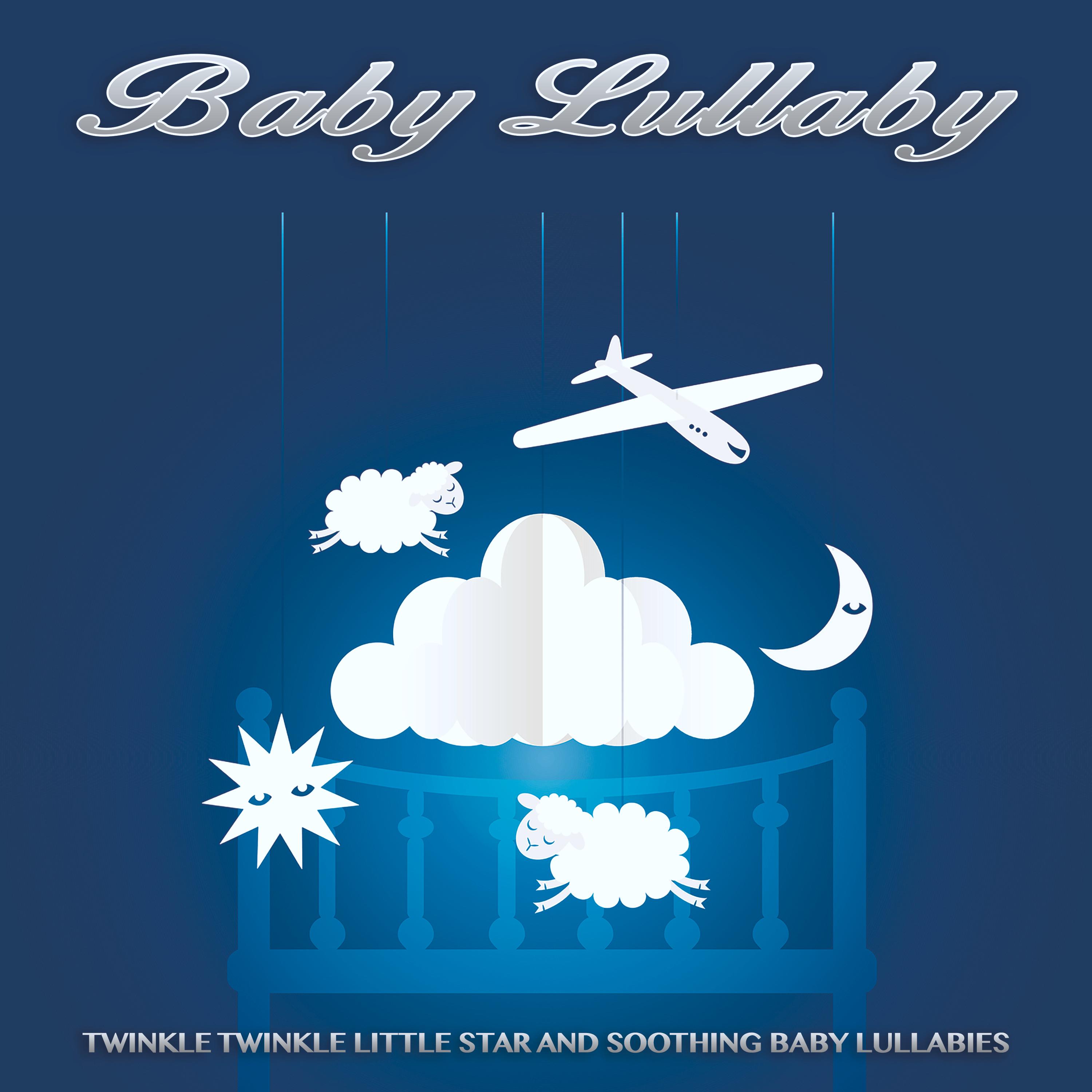 Twinkle Twinkle Little Star - Baby Lullaby - Baby Sleep Music - Baby Lullabies