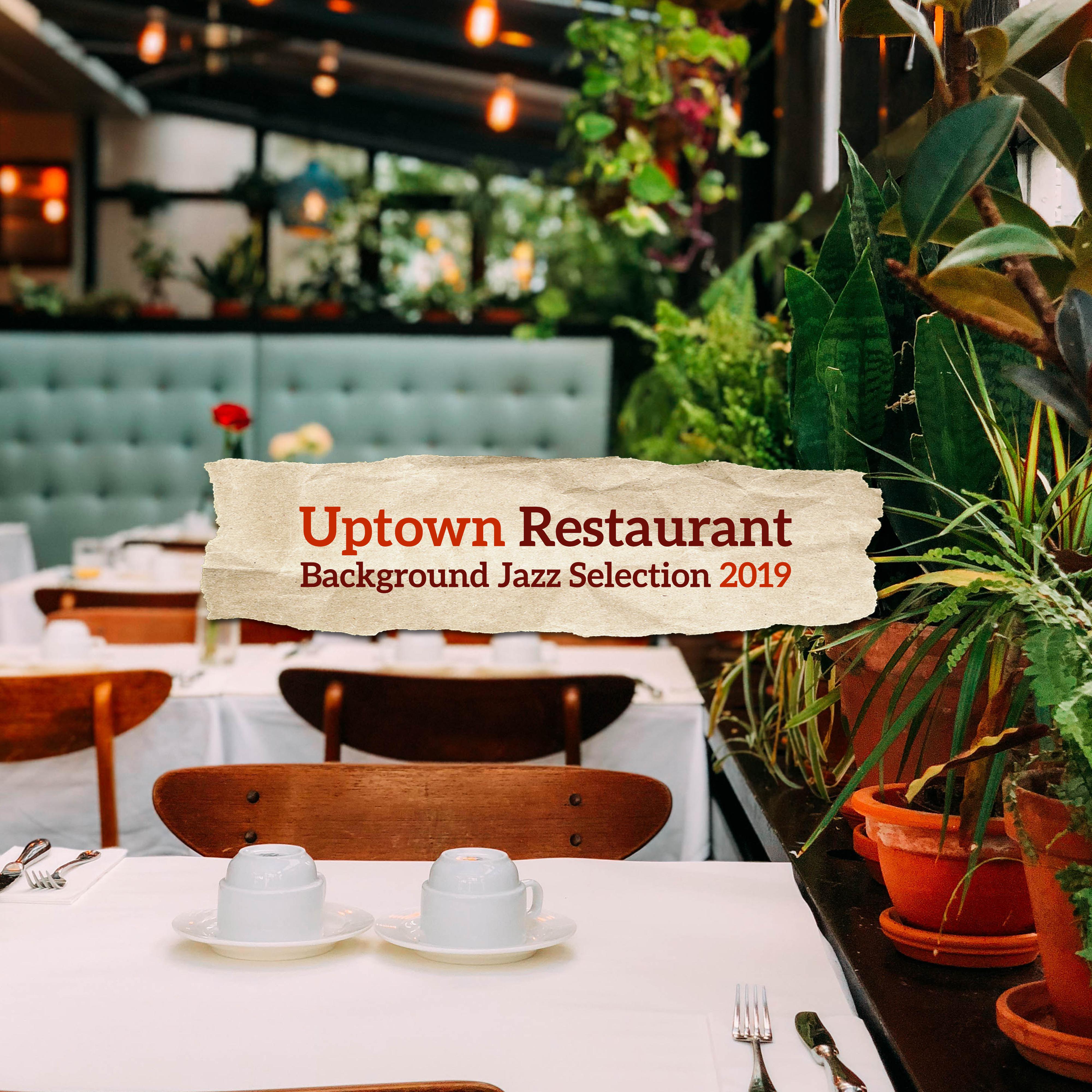 Uptown Restaurant Background Jazz Selection 2019