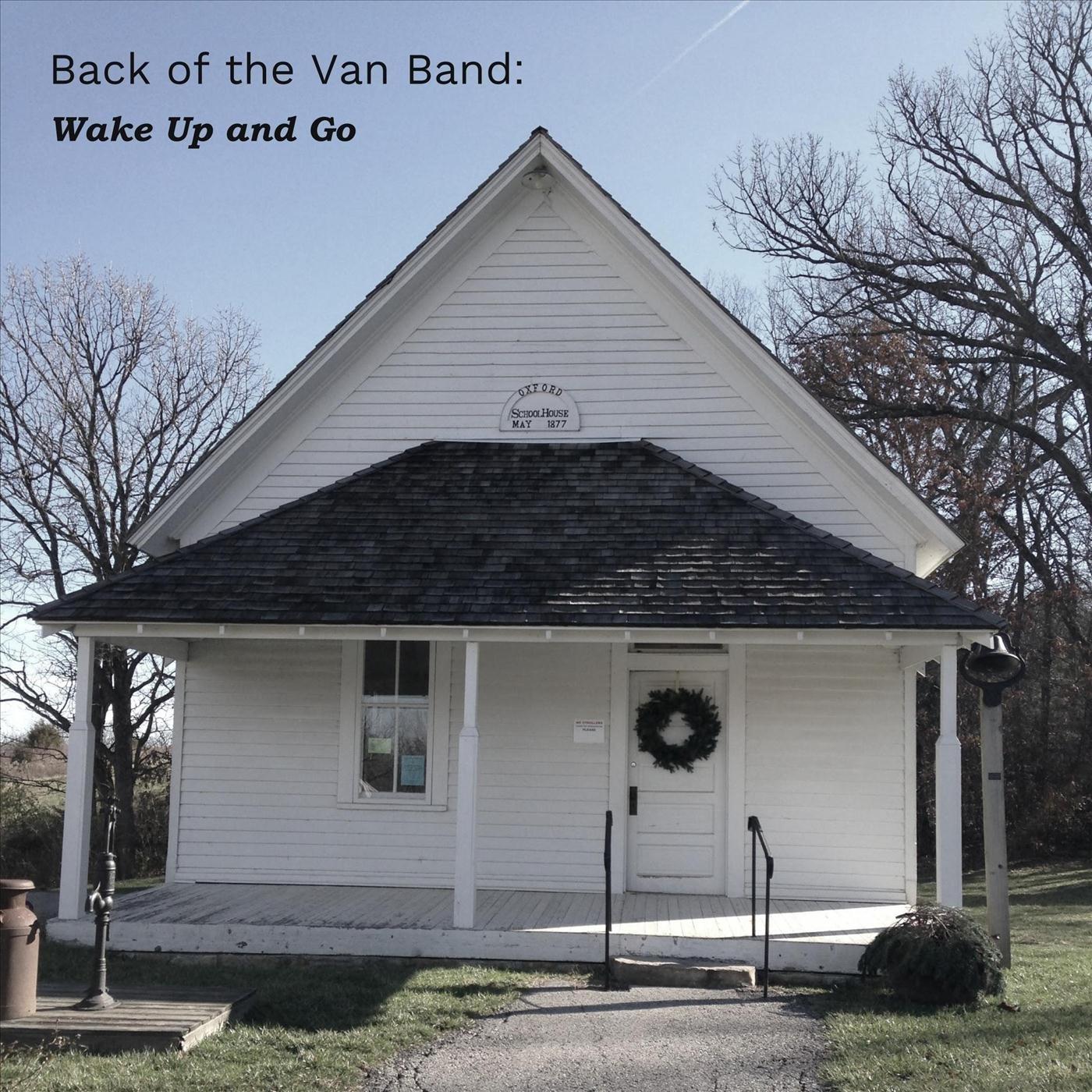 Back of the Van Band: Wake up and Go