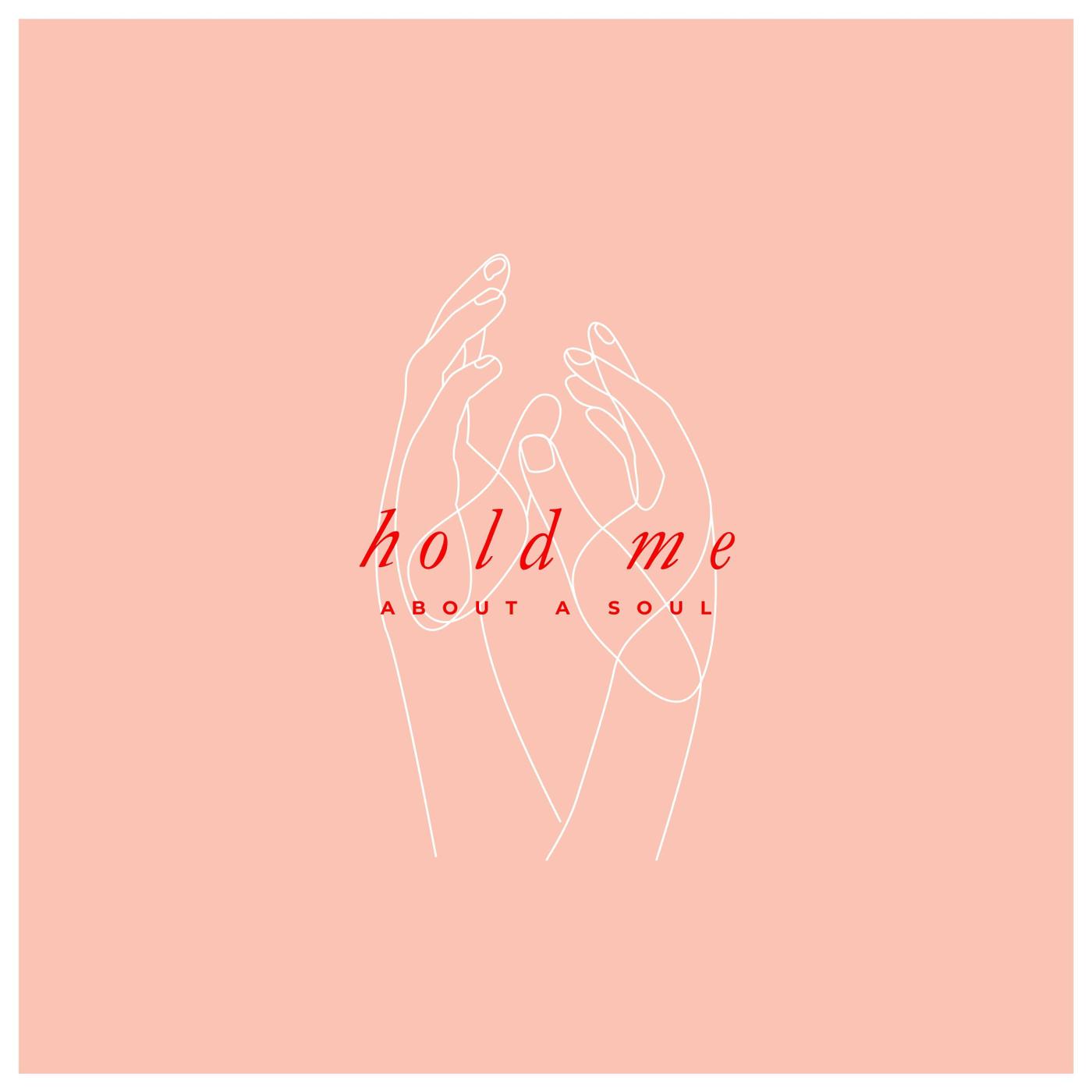 Hold Me