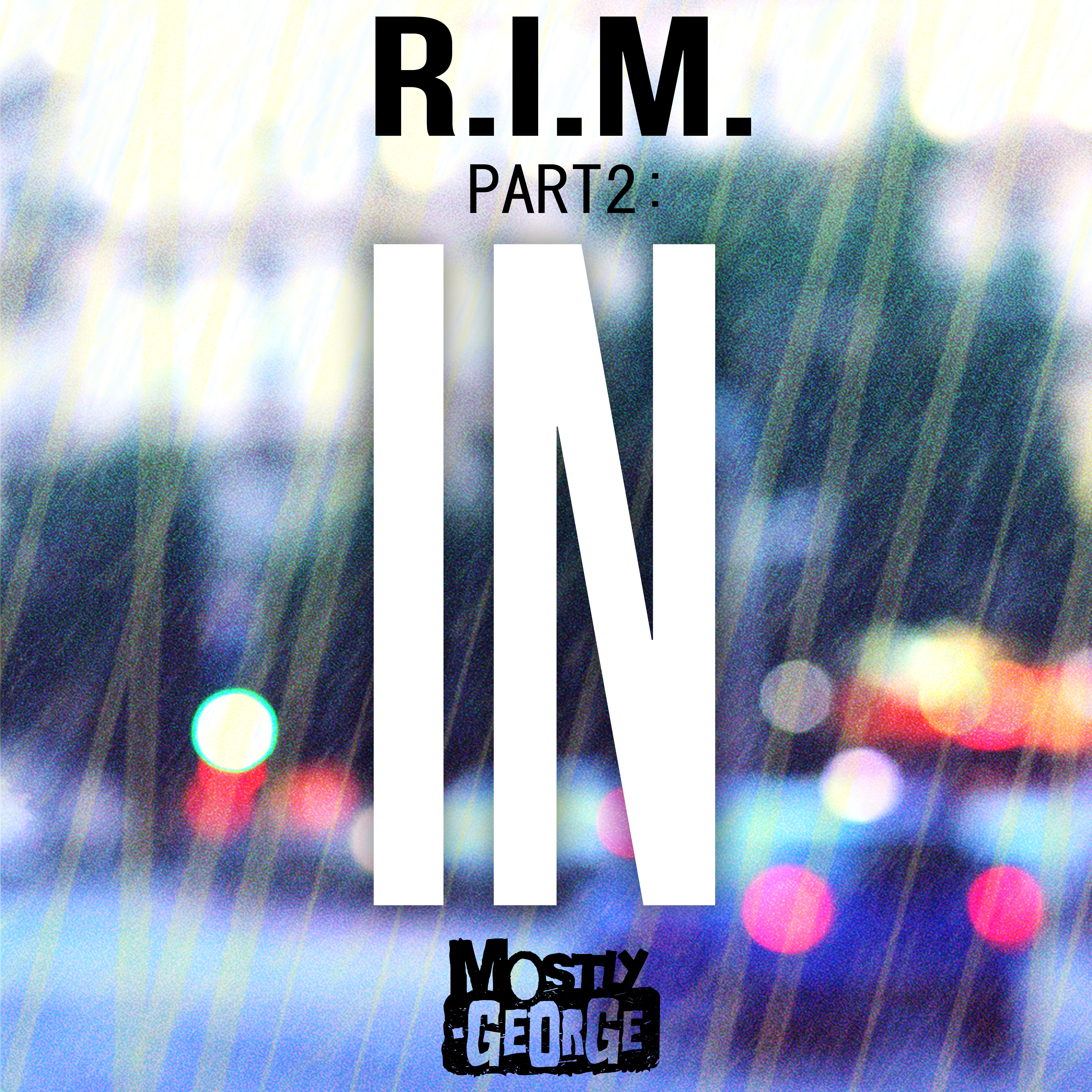 R.I.M., Pt. 2 (IN)