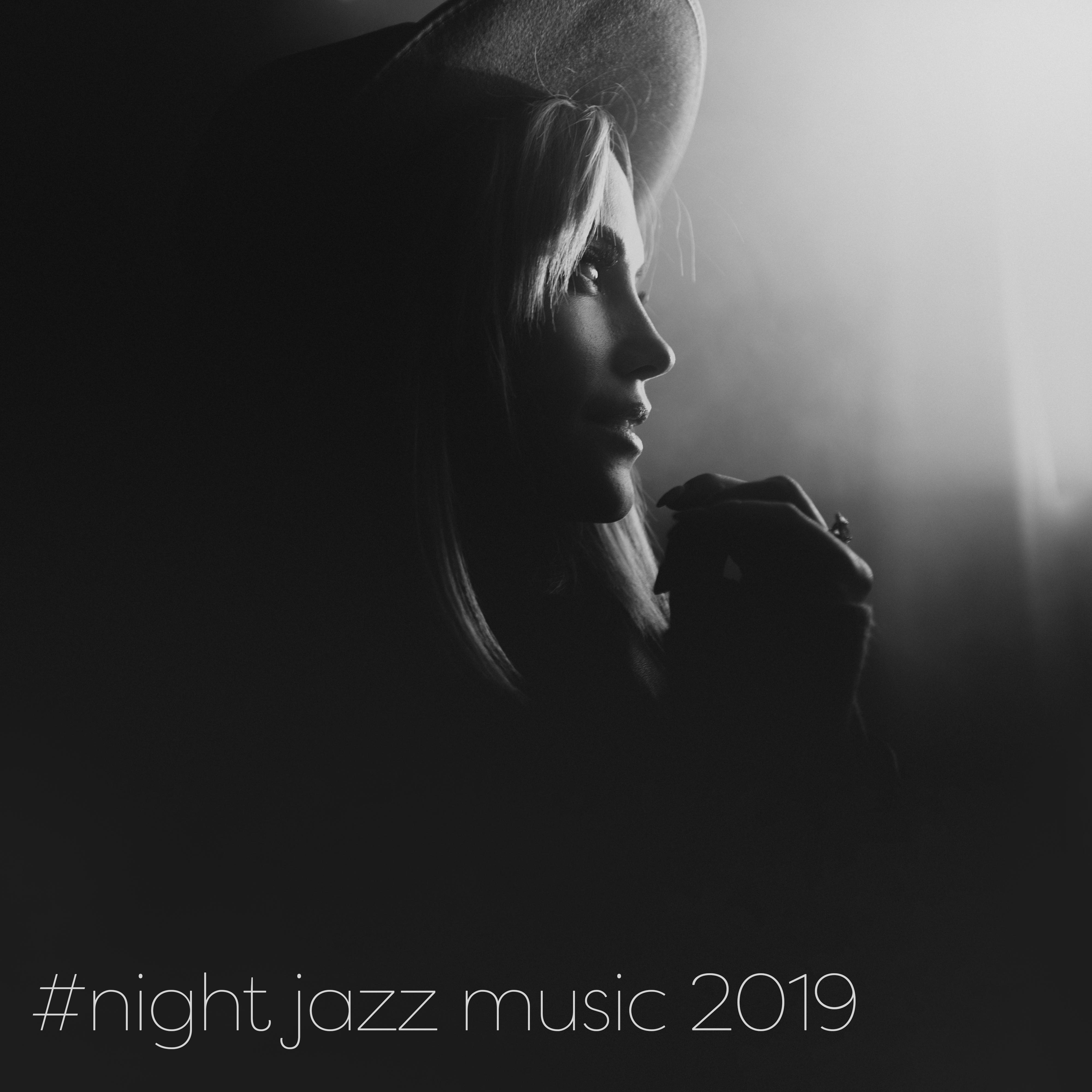night jazz music 2019  Relaxing Smooth Instrumental Jazz, Soft Vibes to Calm Down, Rest  Sleep