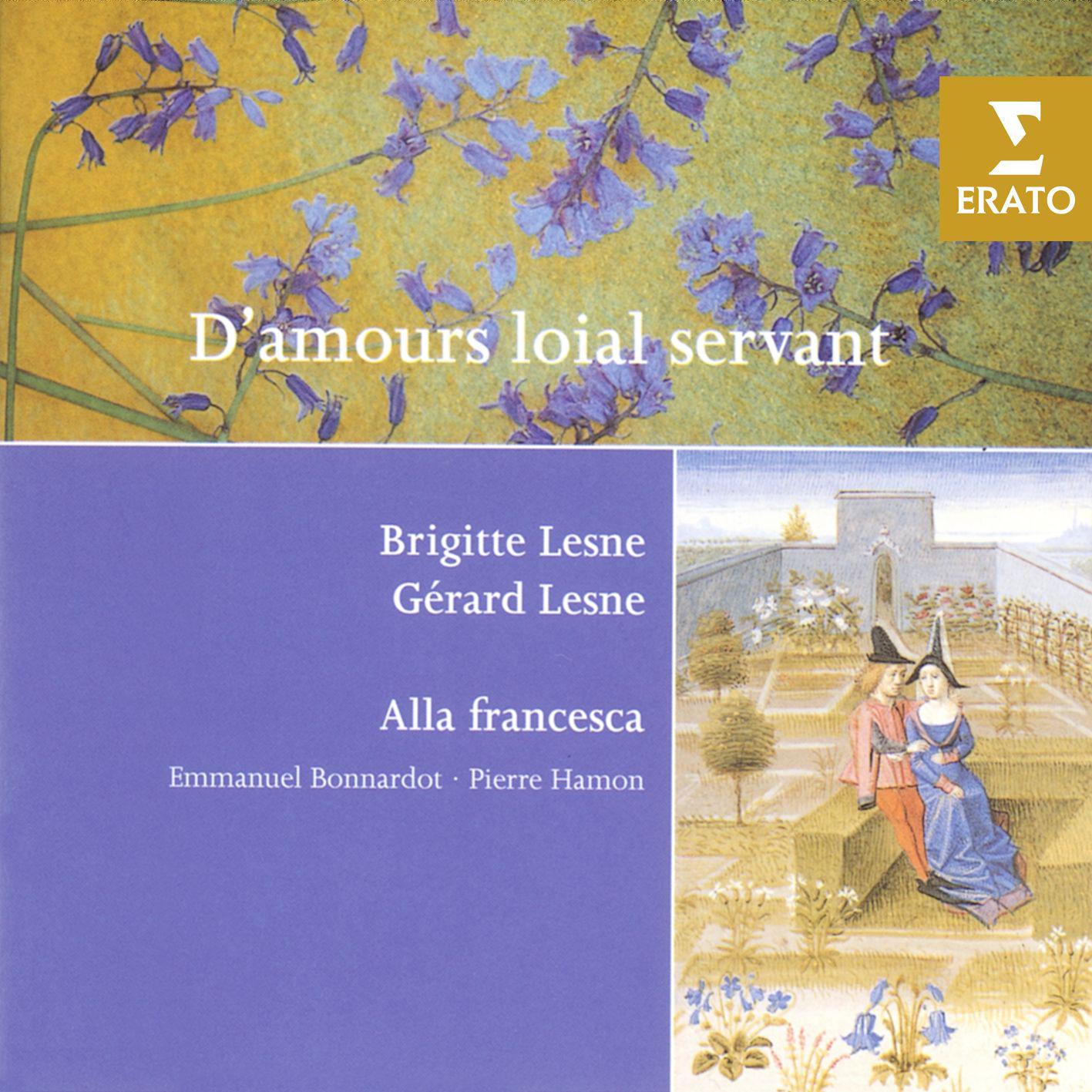 D'Amours loial servant - French and Italian Love Songs of the 14th-15th Centuries