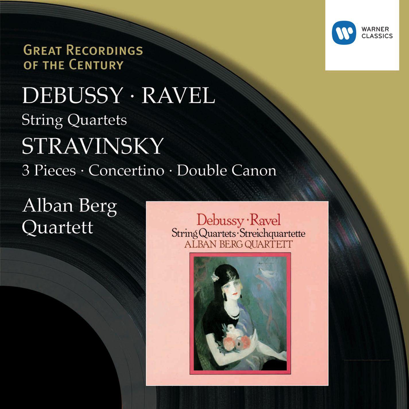 Debussy & Ravel: String Quartets & Stravinsky: 3 Pieces, Concertino & Double Canon