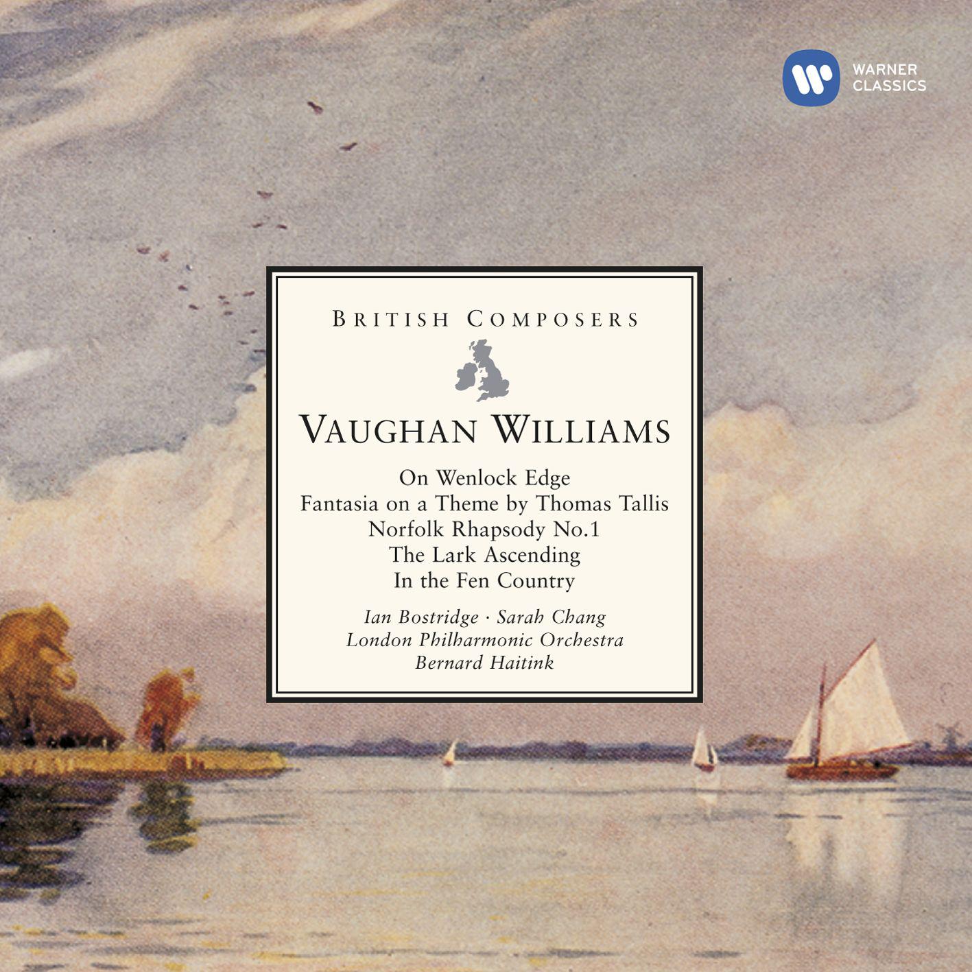 Vaughan Williams On Wenlock Edge, Fantasia on a Theme by Thomas Tallis etc