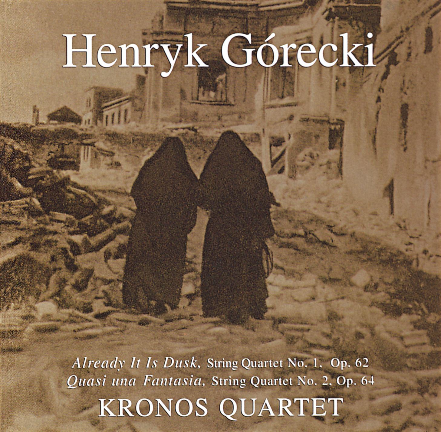 Kronos Quartet - String Quartets 1,2: Already It Is Dusk: Quasi Una Fantasia