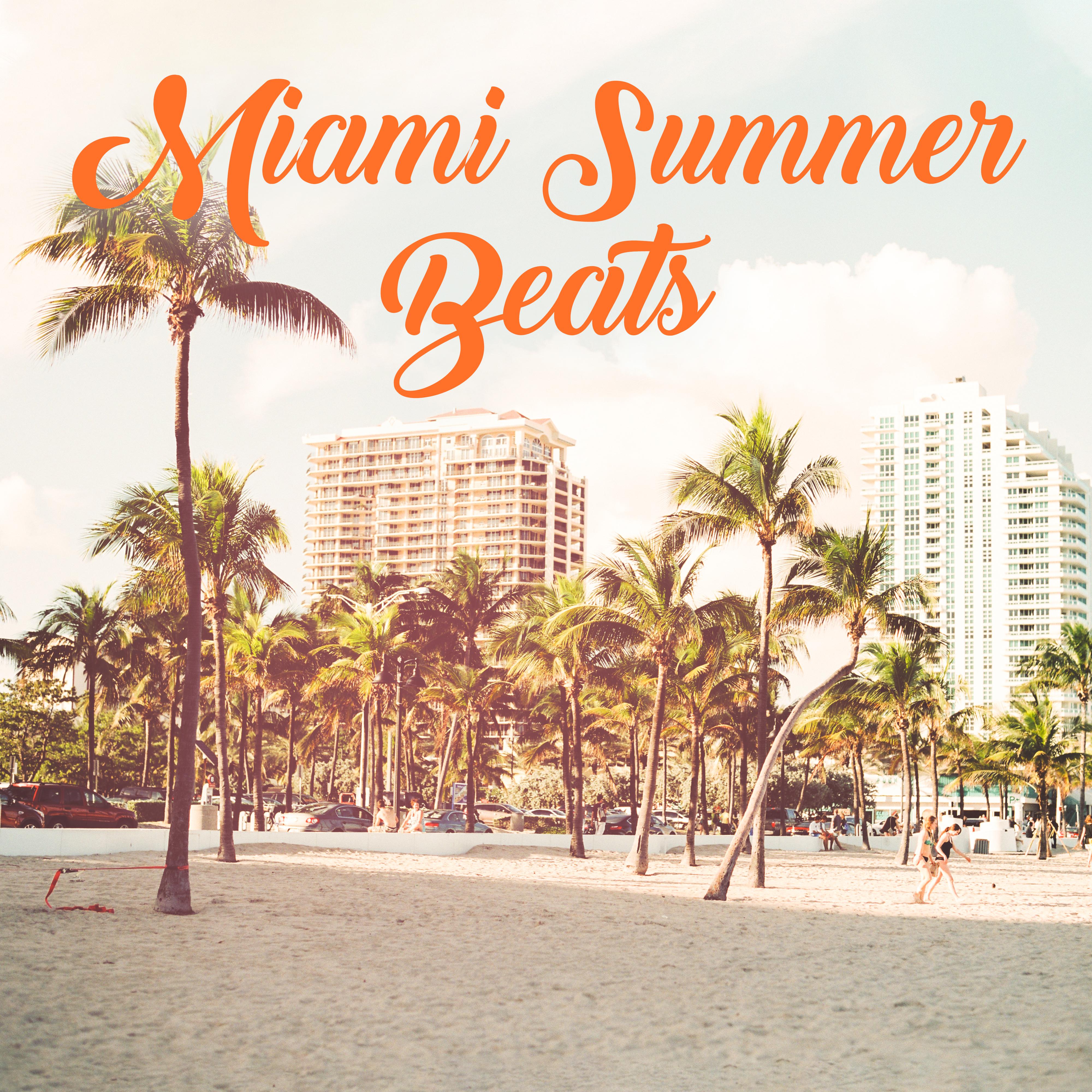 Miami Summer Beats  Sunny Chill Out 2019, Deep Relax