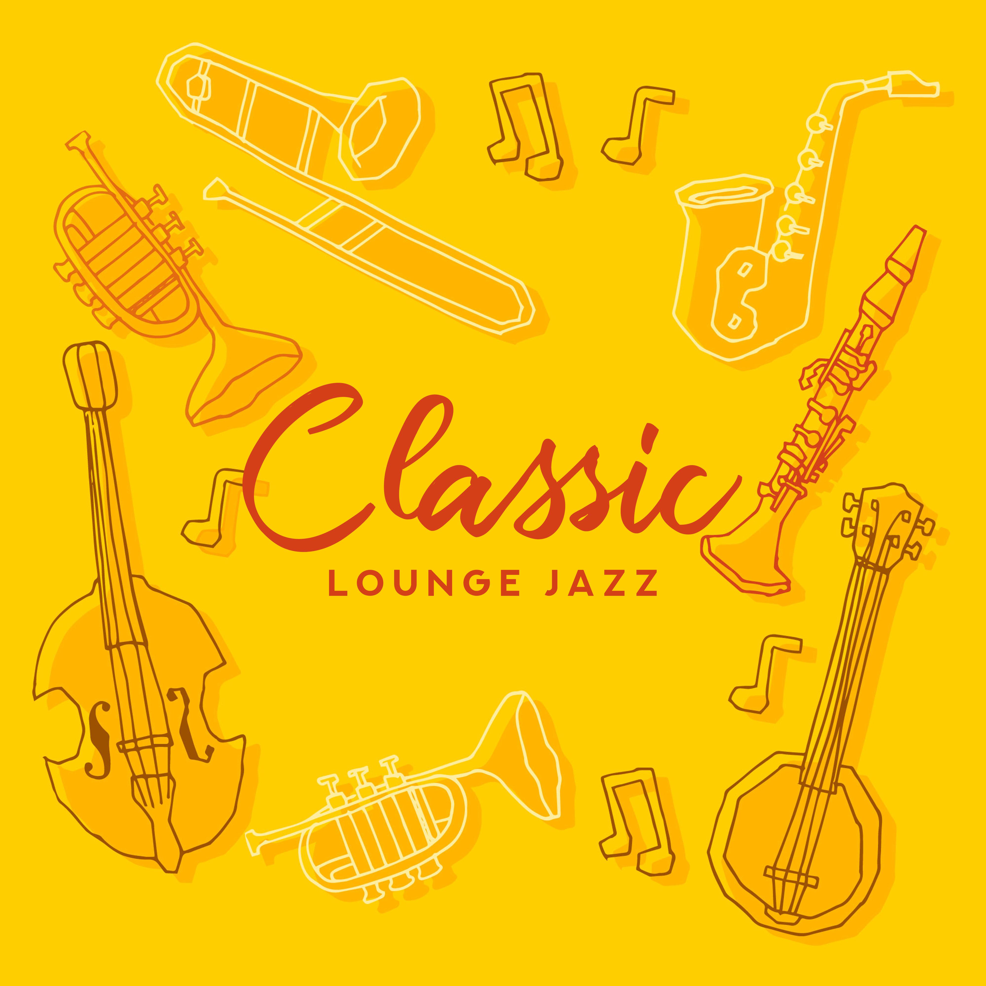 Classic Lounge Jazz  Instrumental Jazz Music Ambient 2019