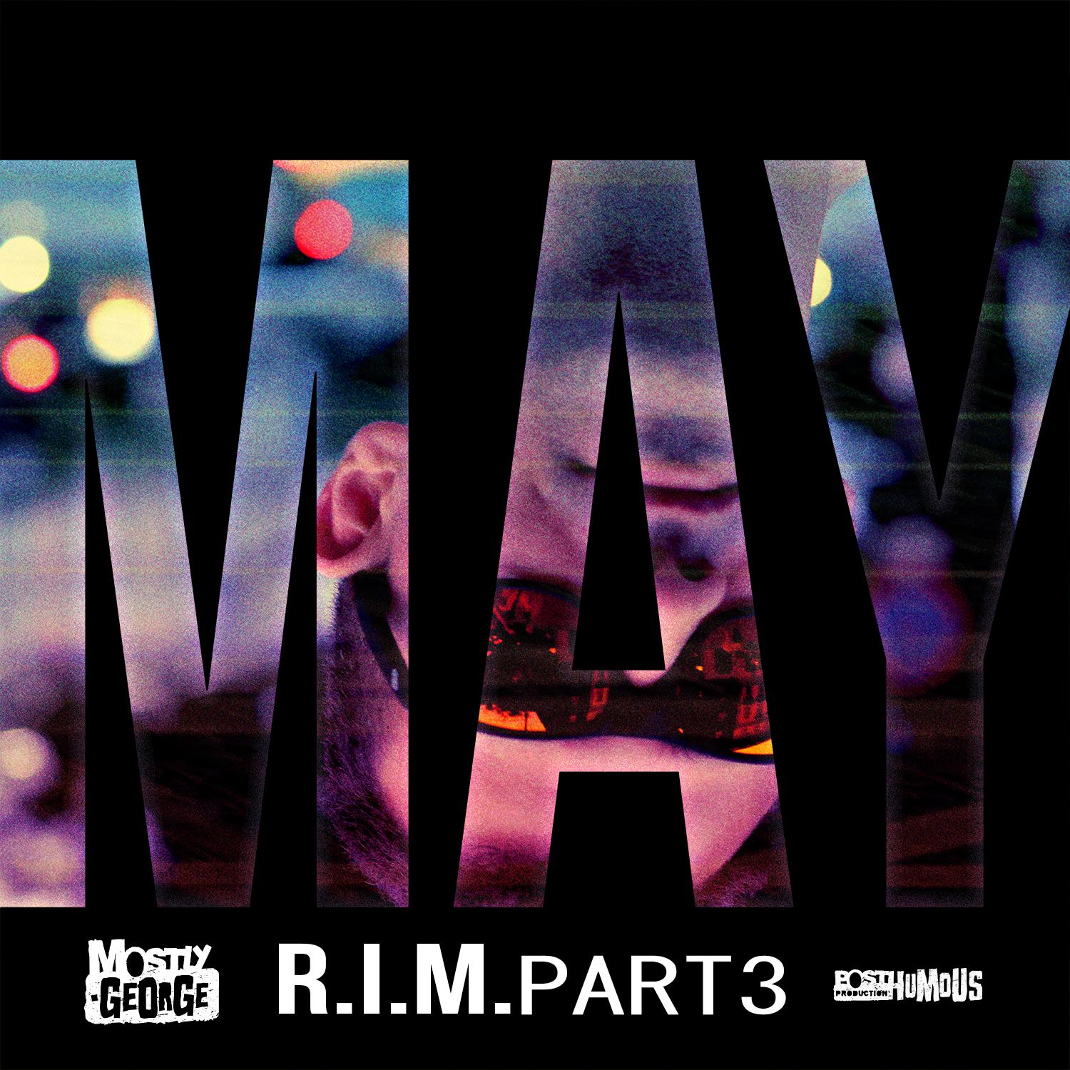 R.I.M. Part 3 (May EP)