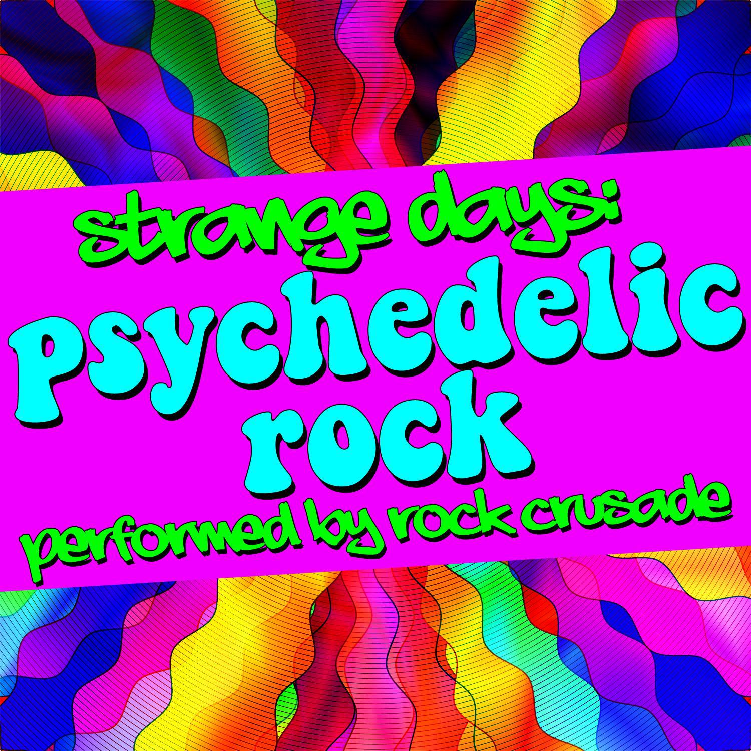 Strange Days: Psychedelic Rock