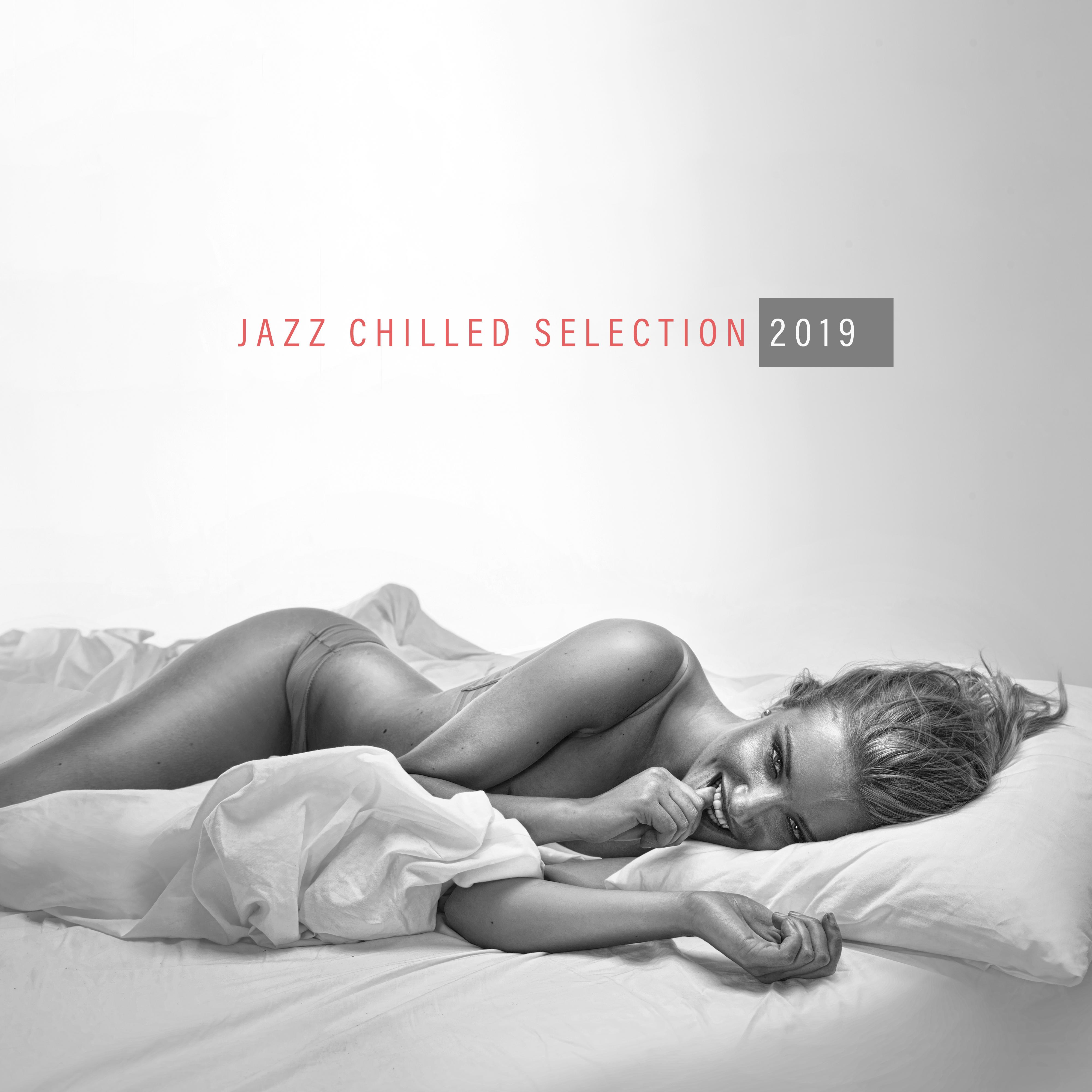 Jazz Chilled Selection 2019: 15 Instrumental Jazz Songs with Vintage Swing Melodies for Many Occasions