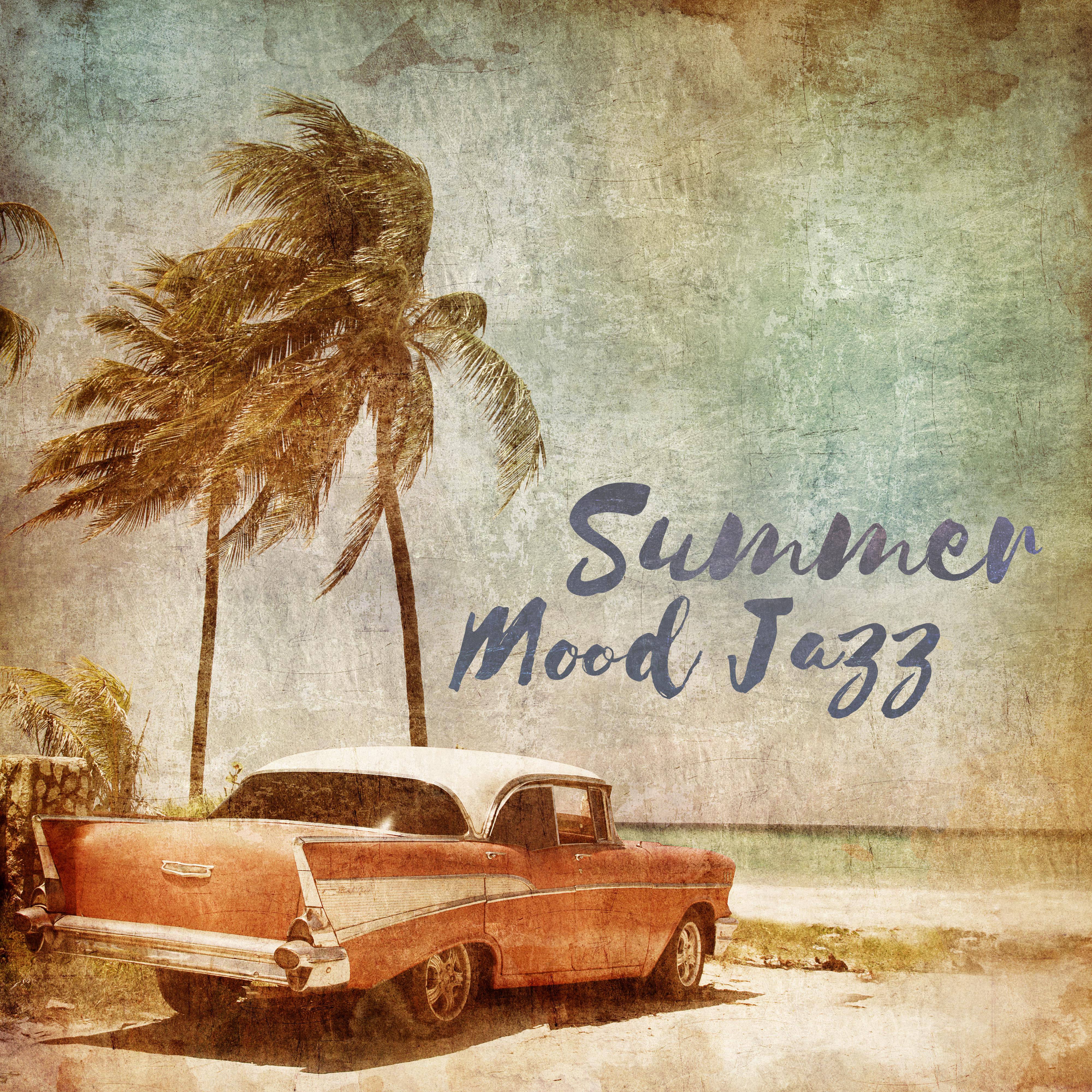 Summer Mood Jazz - Light Holiday Compositions for Listening, Relaxation and Lounging