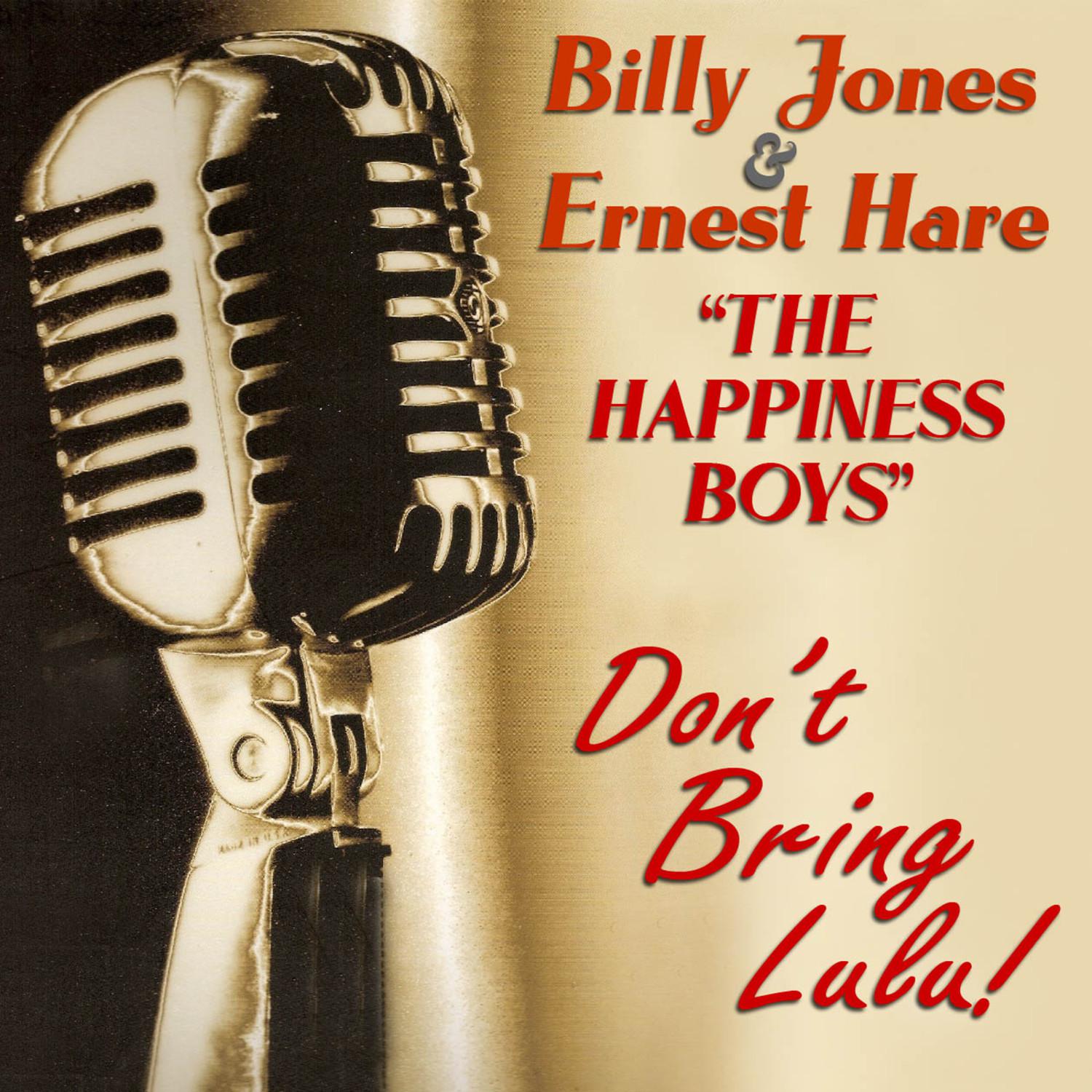 The Happiness Boys : Don't Bring Lulu